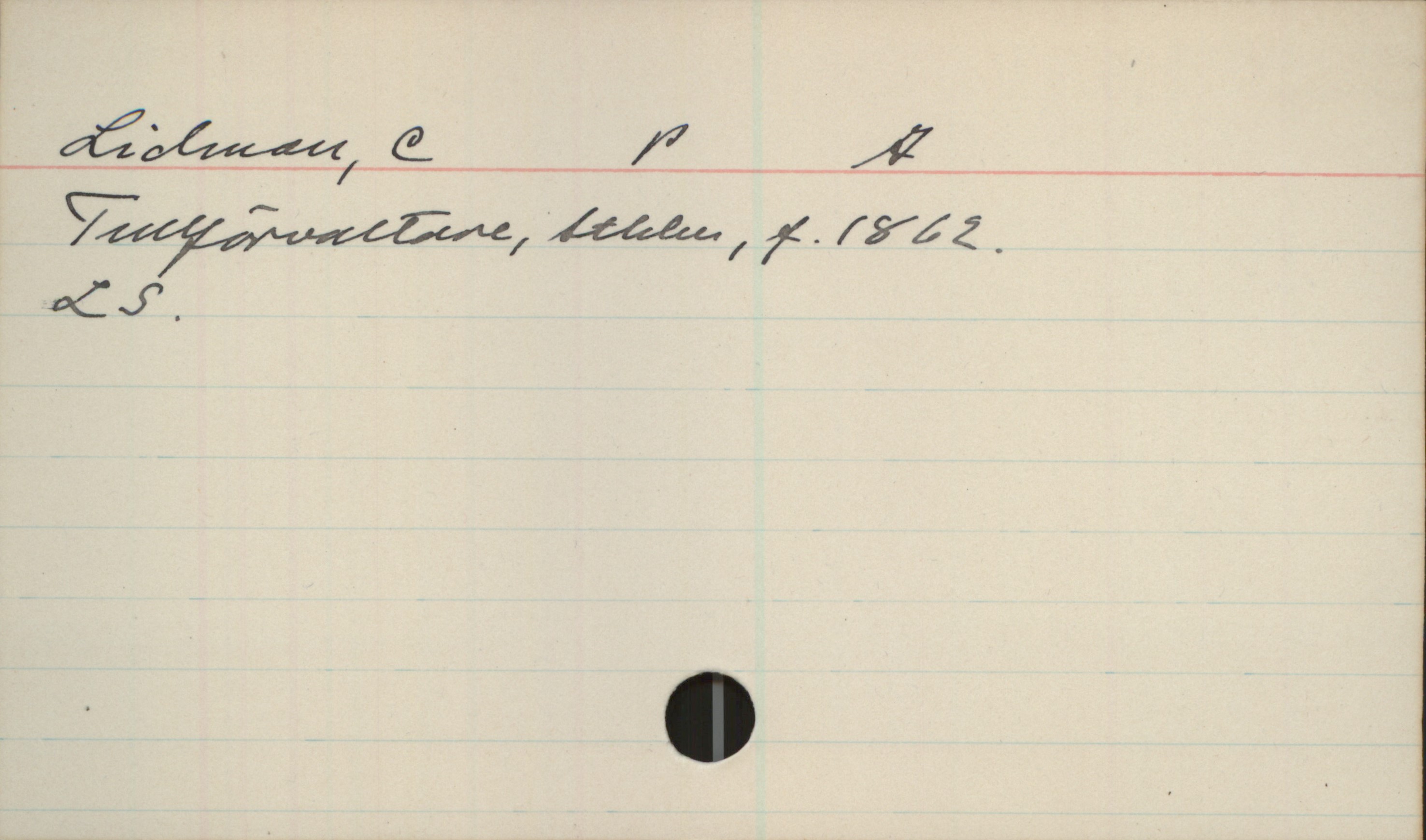 Lidman, C. P. A. (1862-) Lidman, C P A
Tullförvaltare, Sthlm, f.1862.
LS.