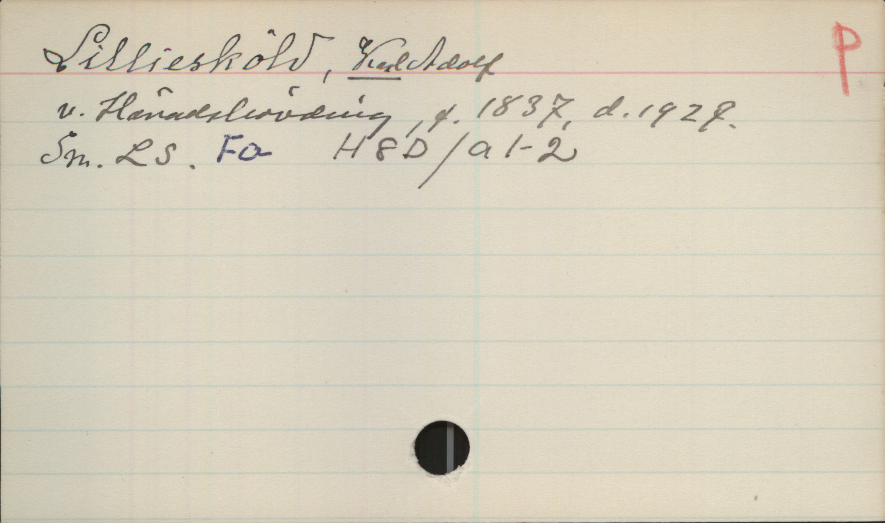 Lilliesköld, Karl Adolf (1837-1927) Lilliesköld, KARL Adolf
v. Häradshövding, f.1837, d.1927.
Sn. LS. Fa  H8D/a1, H8D/a2