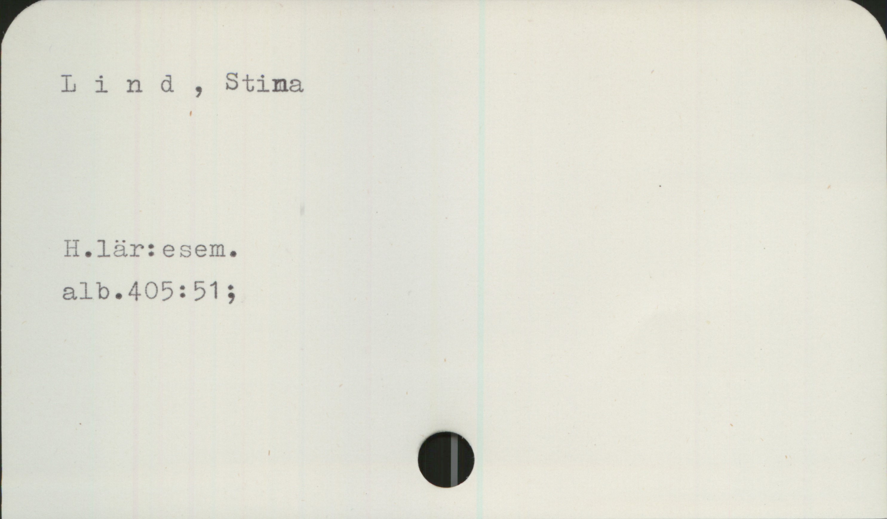  Lind , Stina
H.lär:eæem.
alb.405251;

