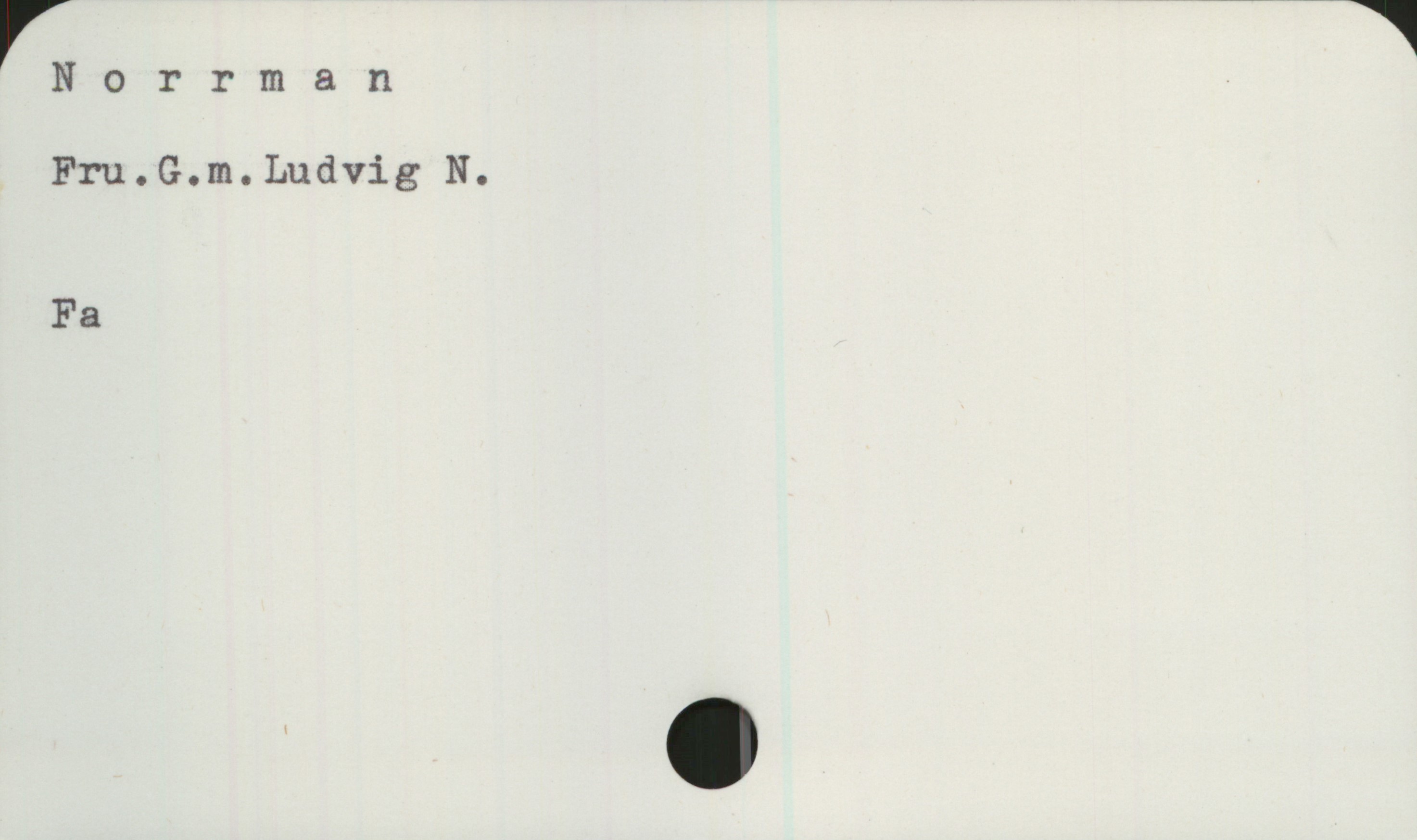  rNorrman .
Fru.G.m.Ludvig N.
Fa

