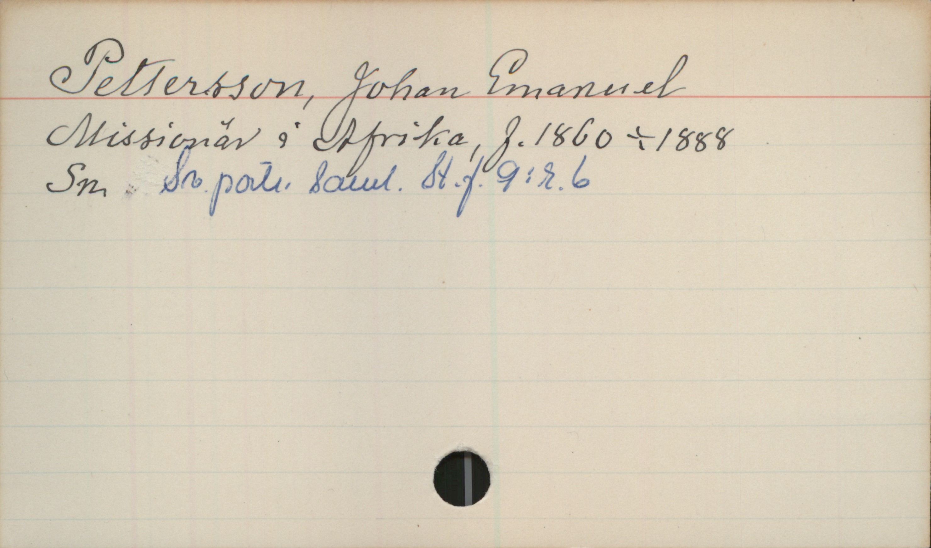 Pettersson, Johan Emanuel (1860-1888) Pettersson, Johan Emanuel
Missionär i Afrika, f.1860+1888
Sn. Sv.portr.saml. St.f.9:r.6