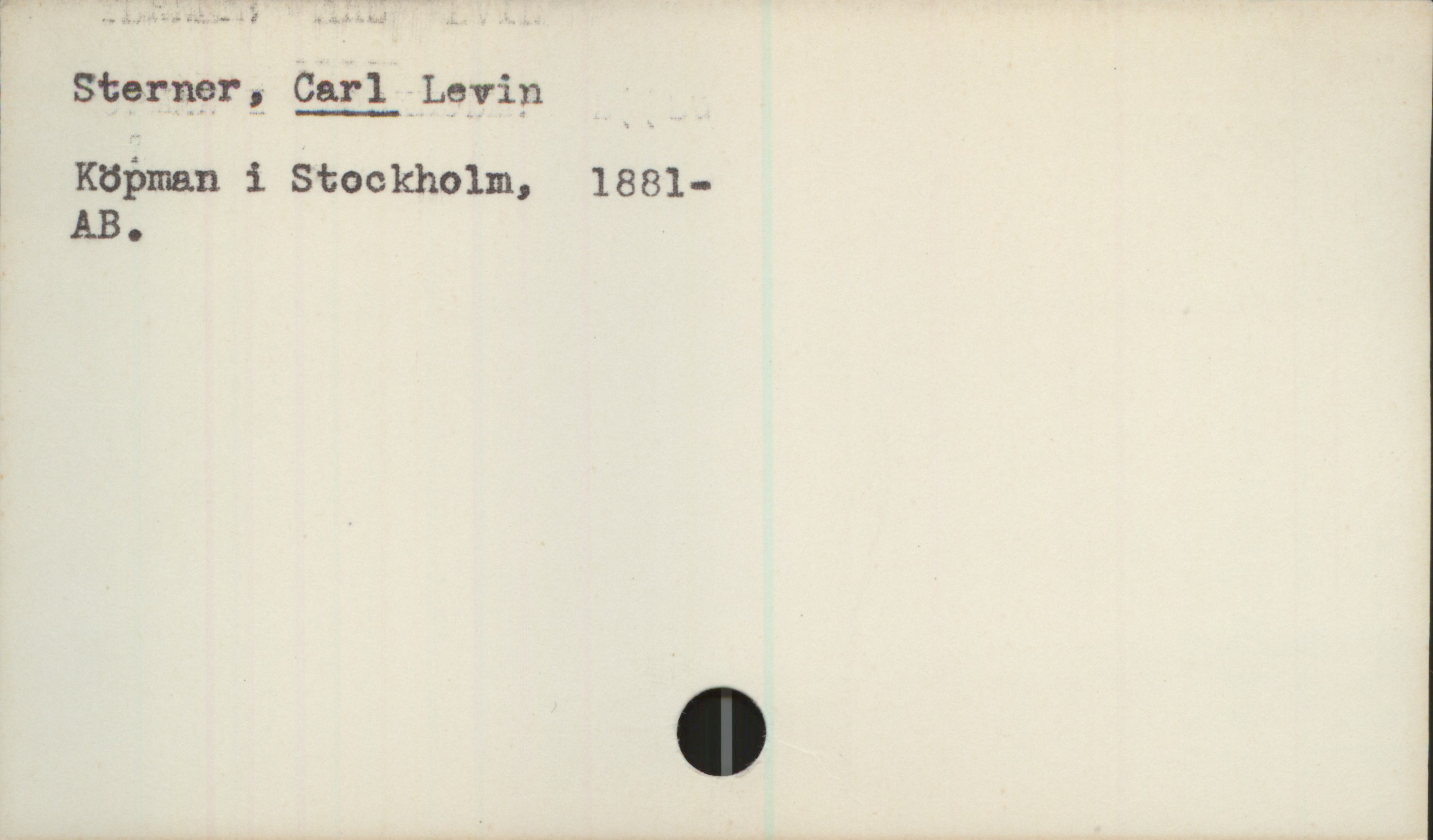  Sterner , Carl Levin
; Köþman i Stockholm, 1881-
, AB.

