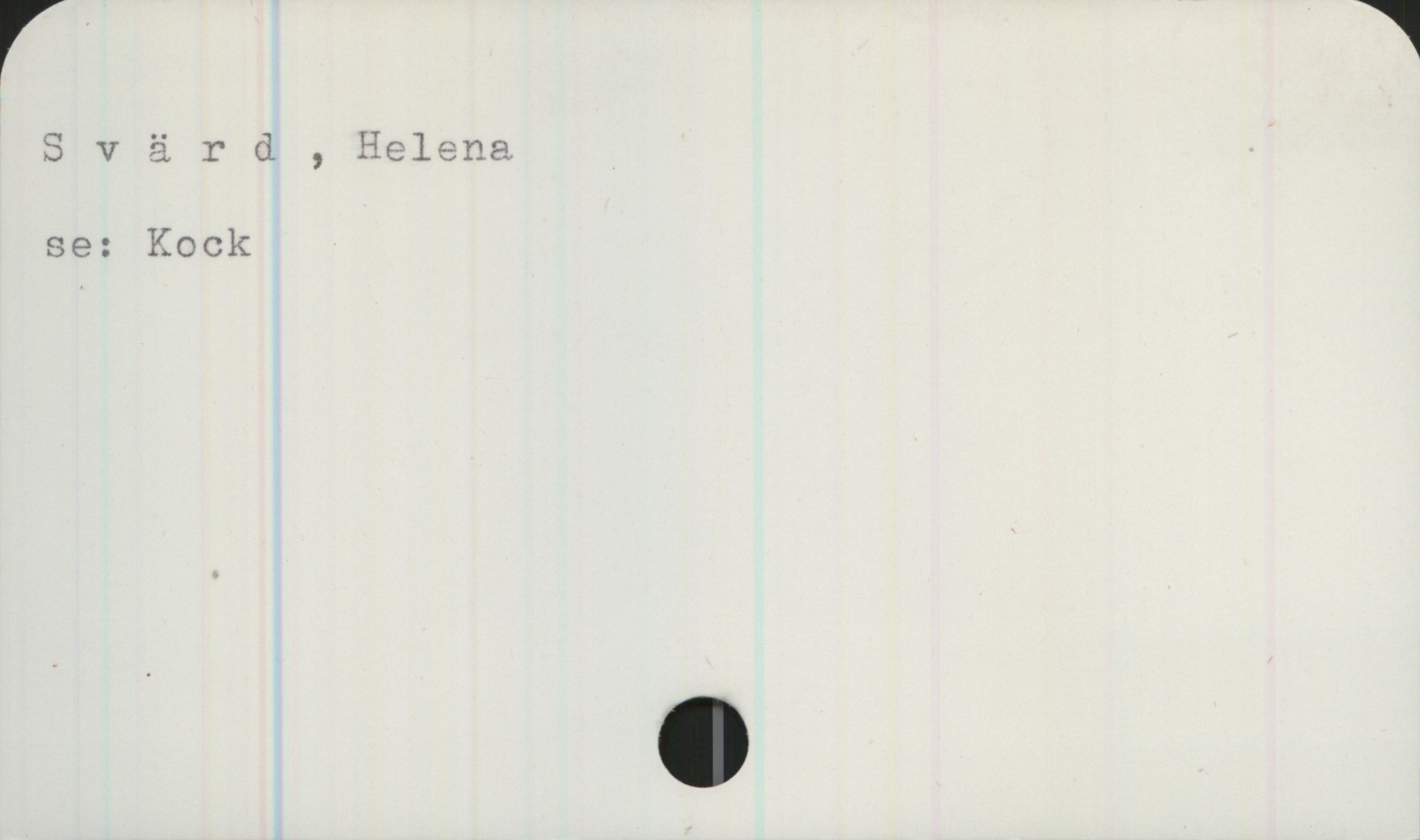 Svärd, Helena Svärd, Helena
se:Kock