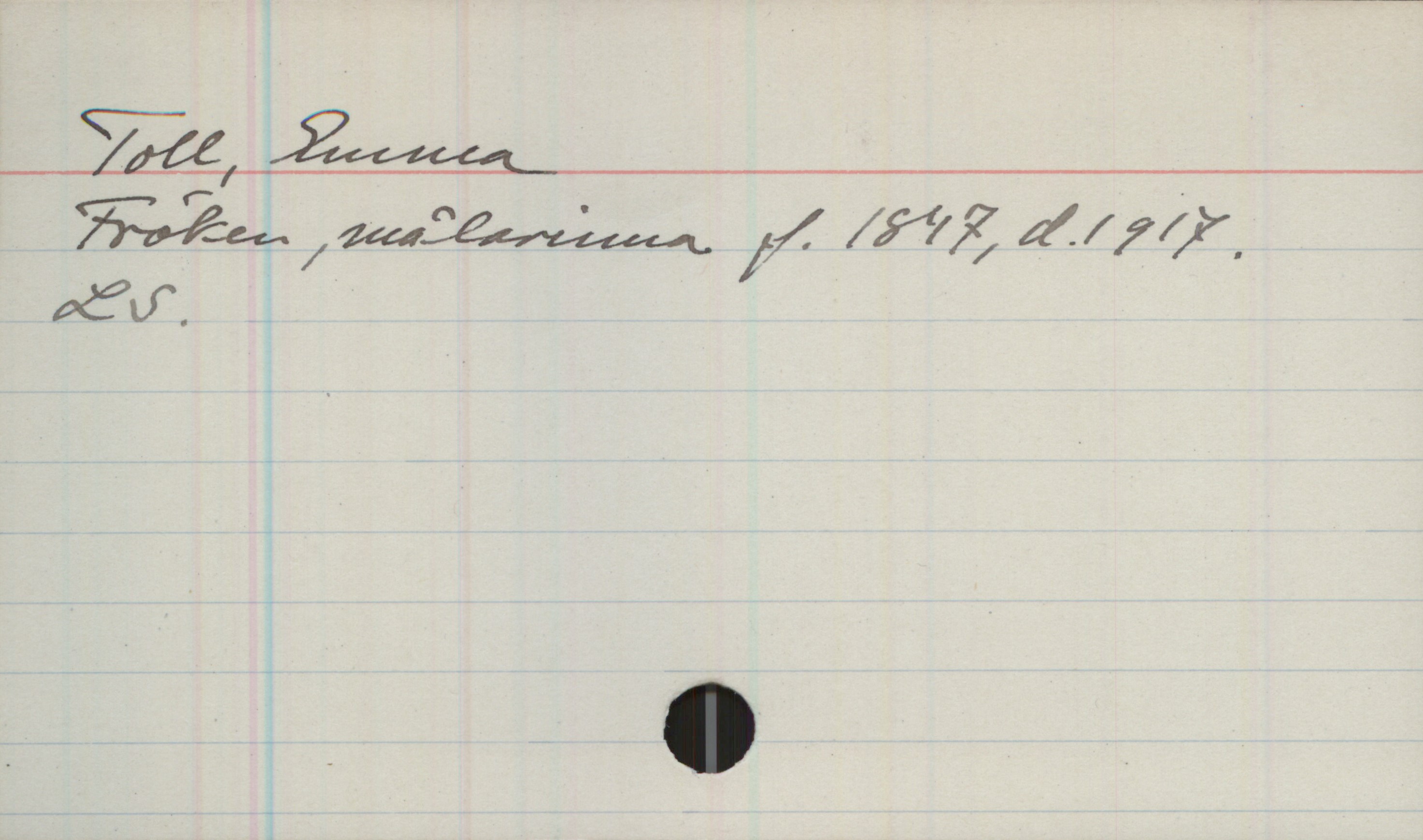 Toll, Emma (1847-1917) Toll, Emma
Fröken, målarinna. f.1847, d.1917.
LS
