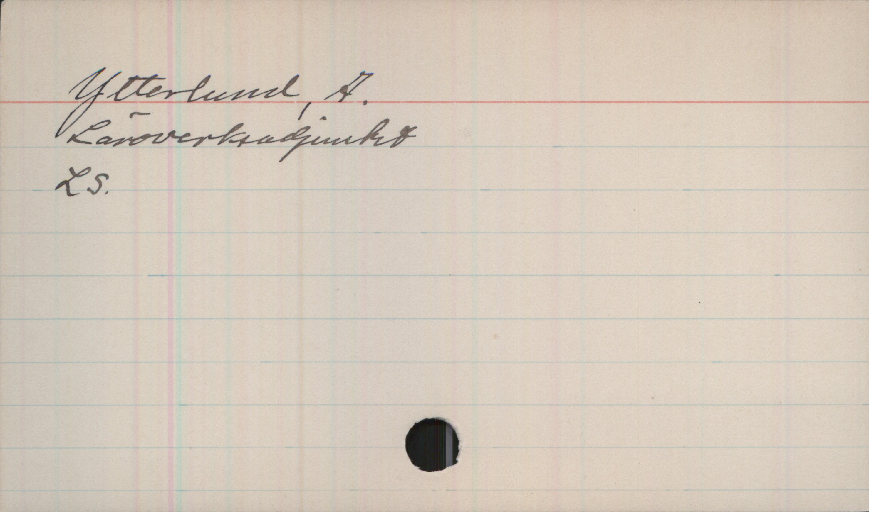 Ytterlund, A. Ytterlund, A.
Läroverksadjunkt
LS.
