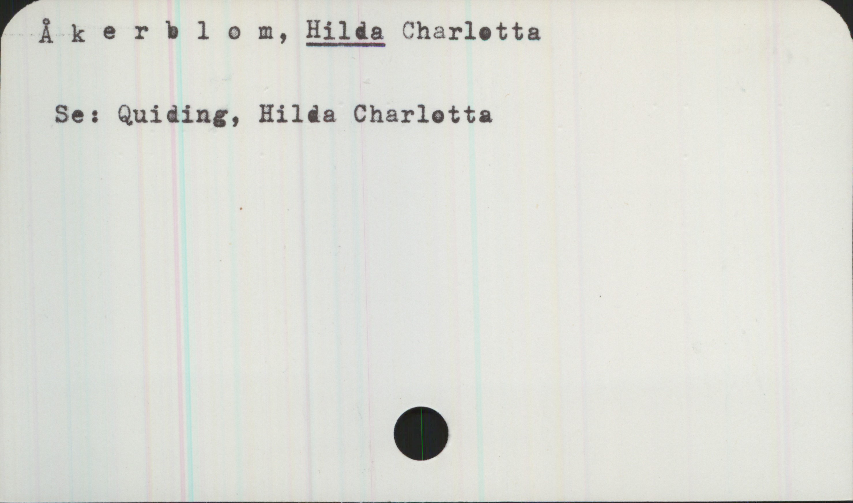  (Akerblom, Hilda Charlotta 1
, Se: Quiding, Hilda Charlotta

