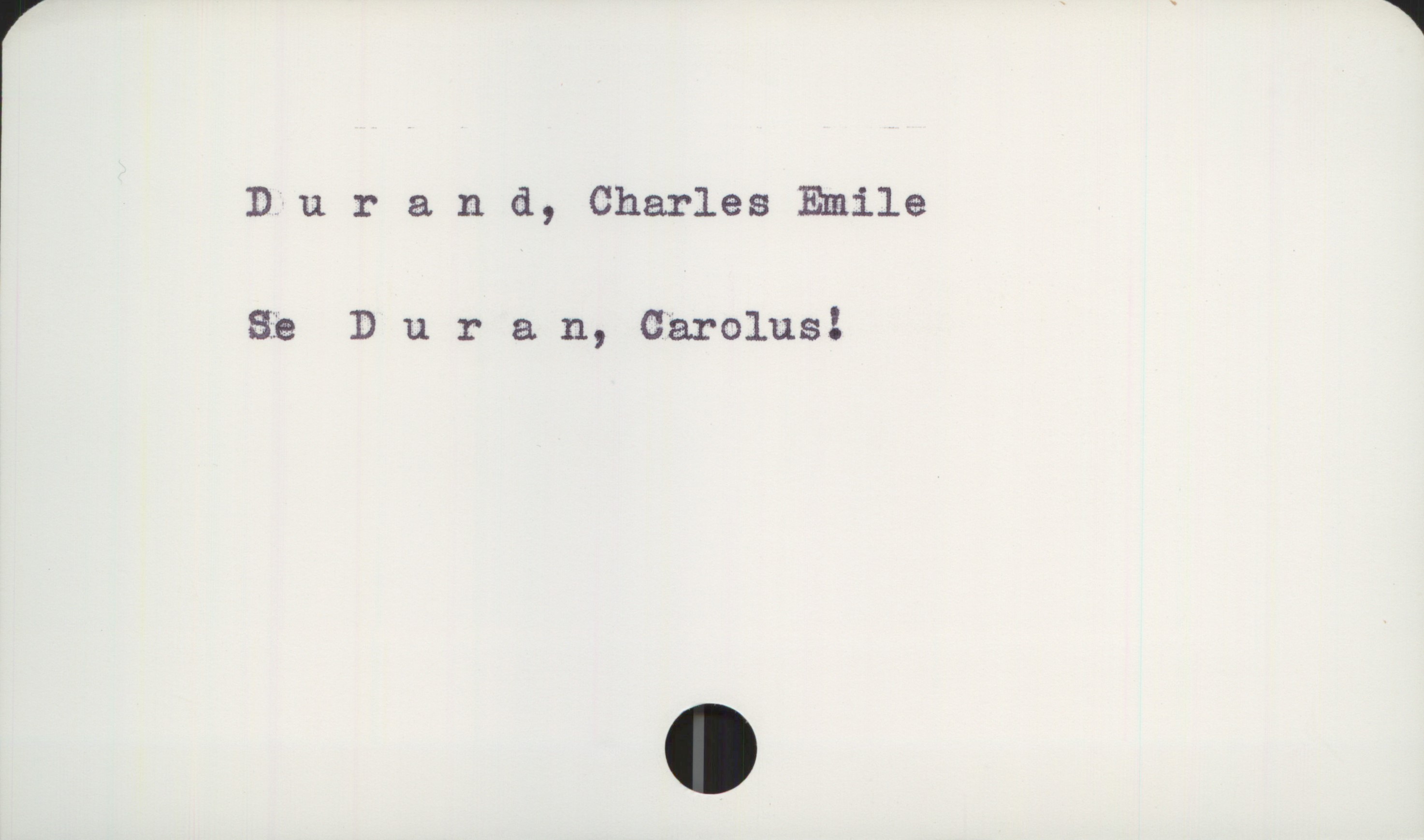  _ . .!
Durand, Charles Emile
se Duran, Carolus!

