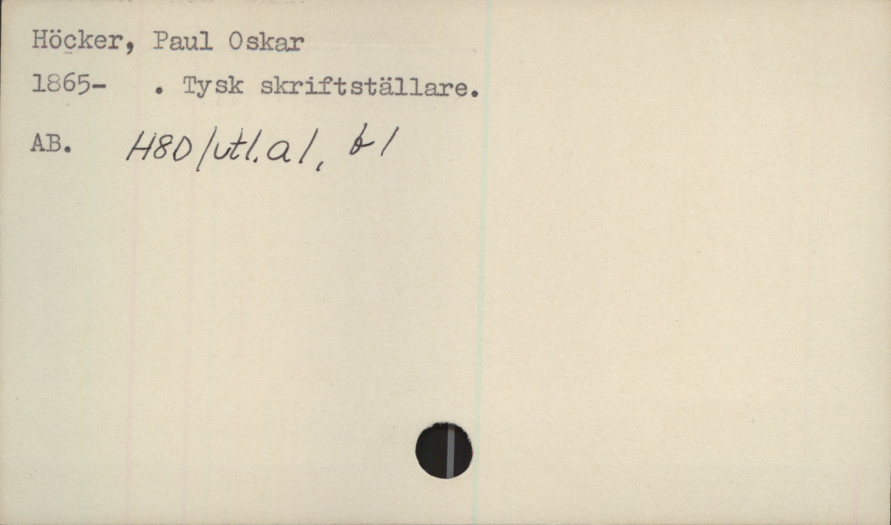  Höcker, Paul Oskar
1865— . Tysk skriftställare.
AB. léQaQ/thfcz/C 442/

