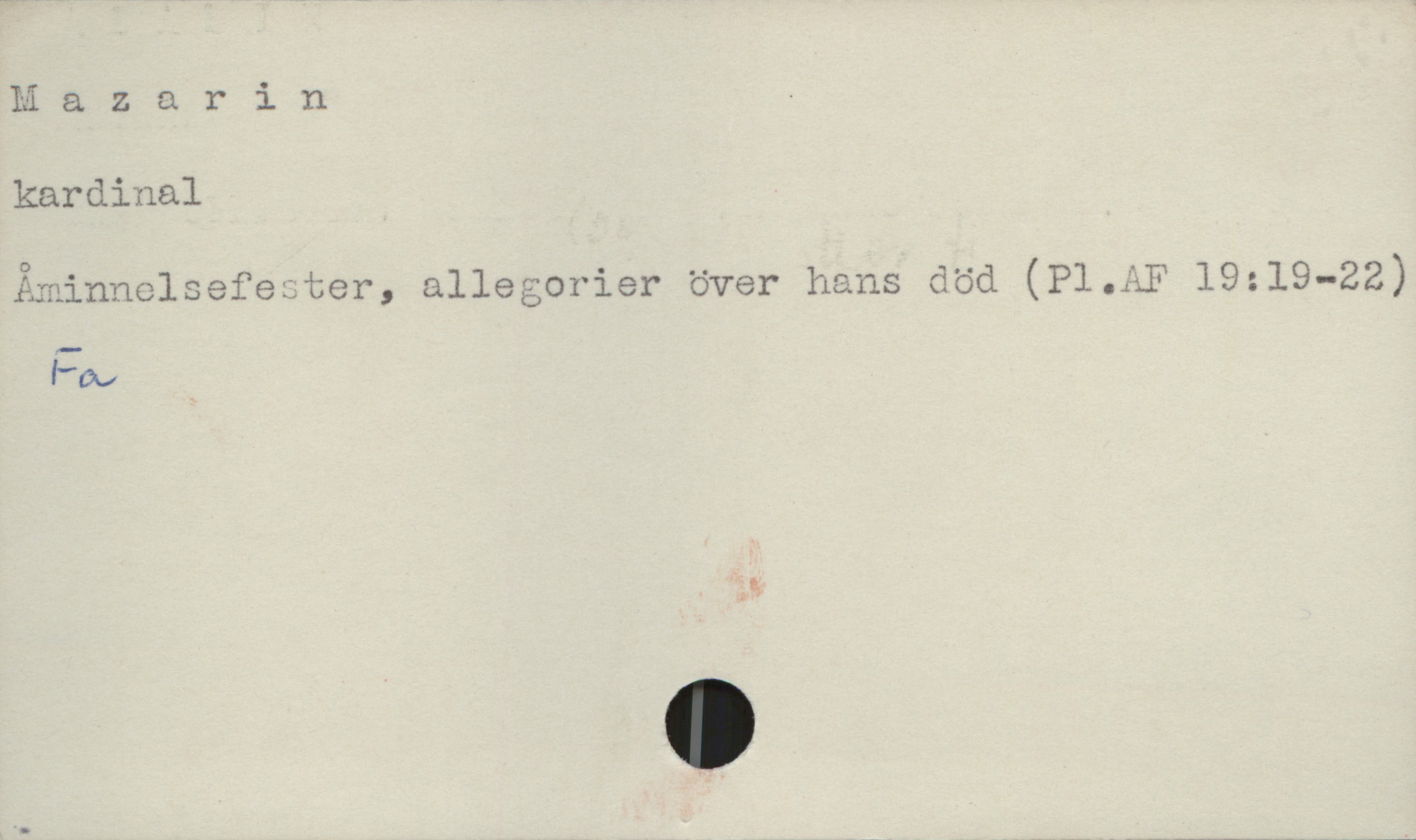  m & z & r i n -
kardinal
Äminnolsefeuber', allegorier över hans död (P]...[J' 19:19-22)
l:a,
.

