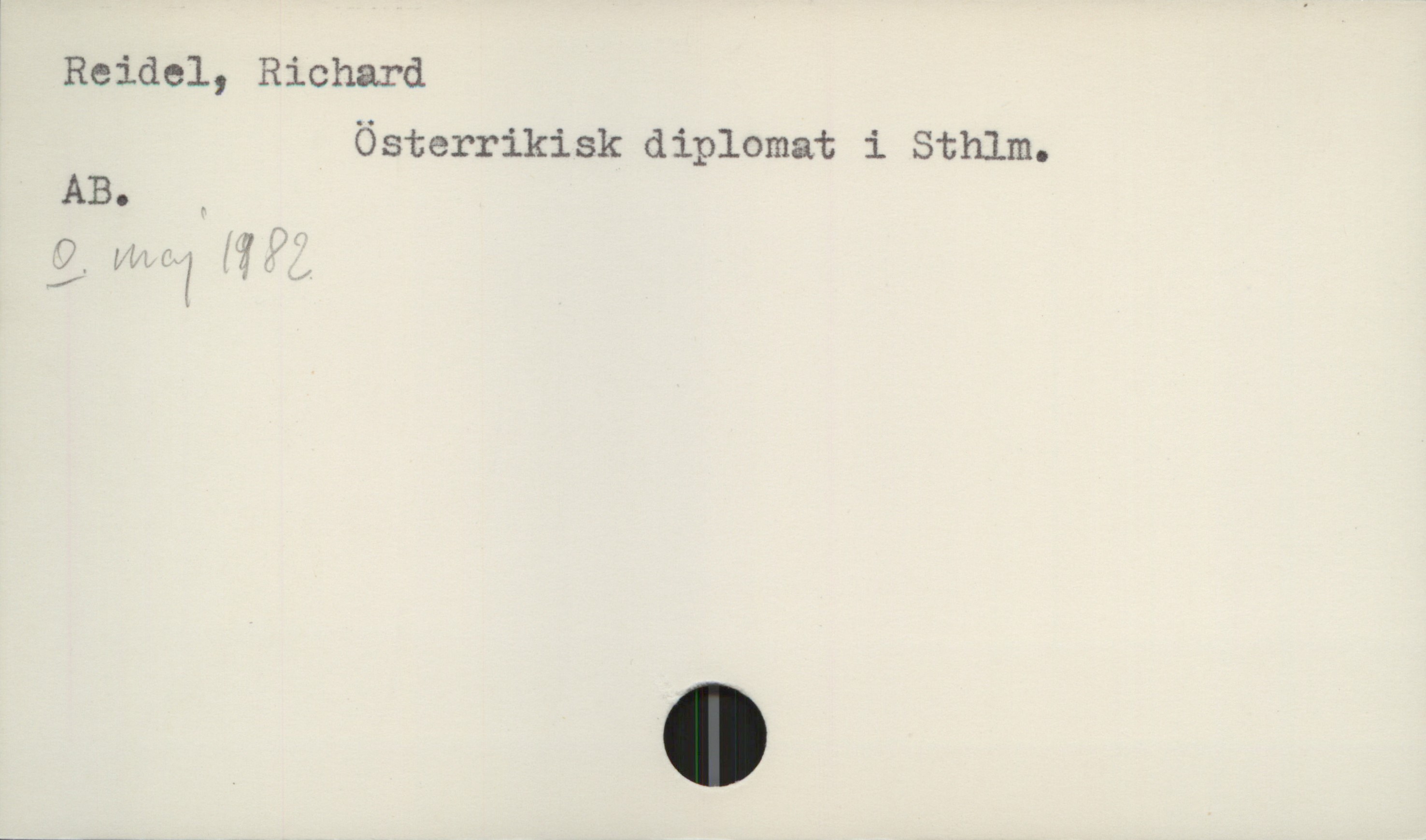  Reidel, Richard

Österrikisk diplomat i Sthlm.
AB. ,
.” ,, .?

