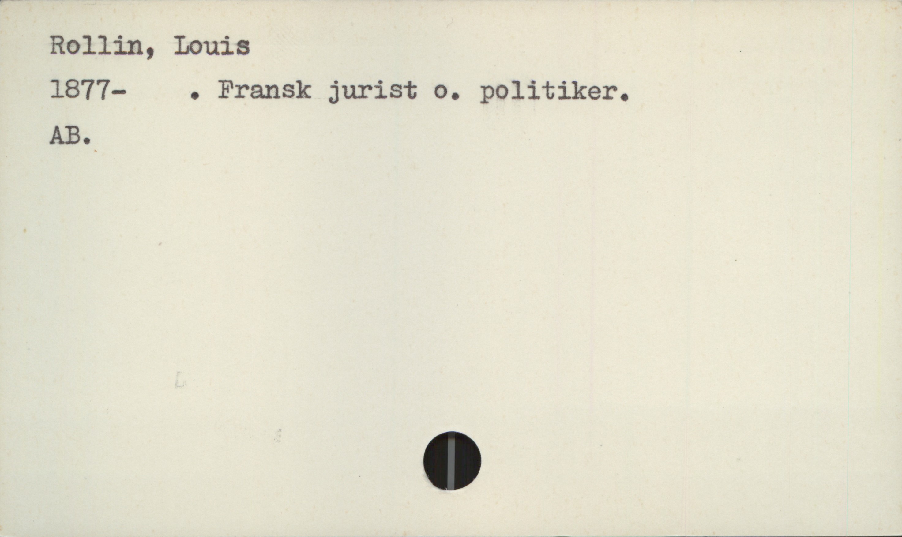  Rollin, Louis
1877- . Fransk jurist o. politiker.
AB.

