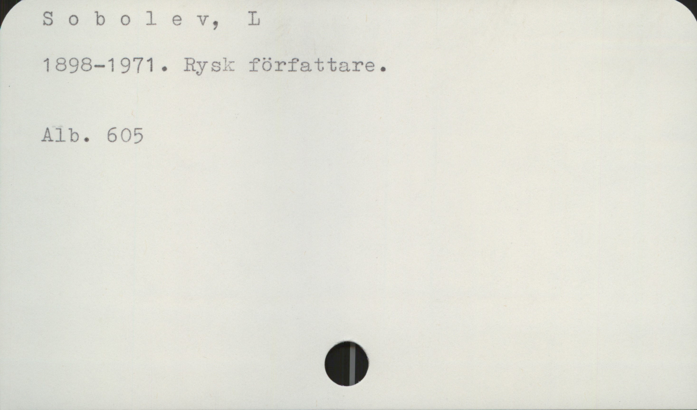  " S 0 b 0 l 9 V, L ii
1898—1971. Rysk författare.
Alb. 605


