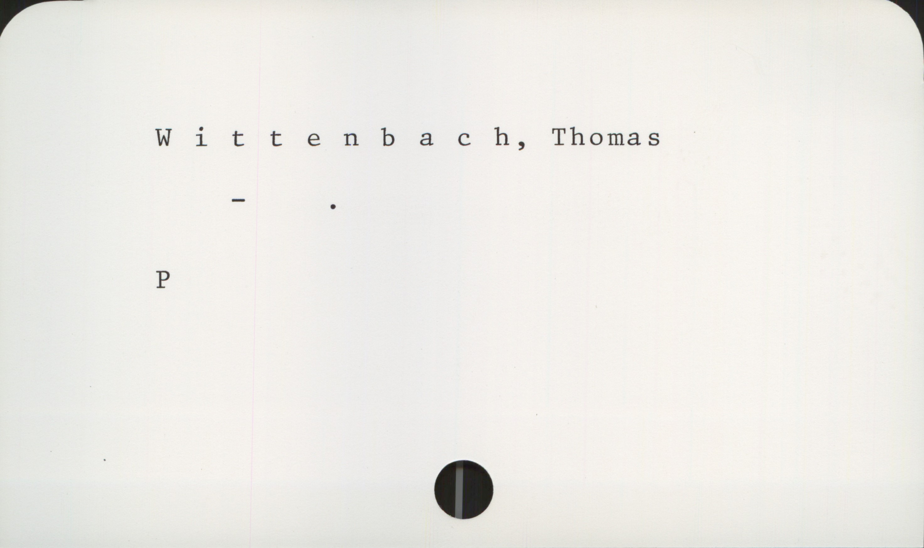  Wittenb & 0 h, Thomas
P
J

