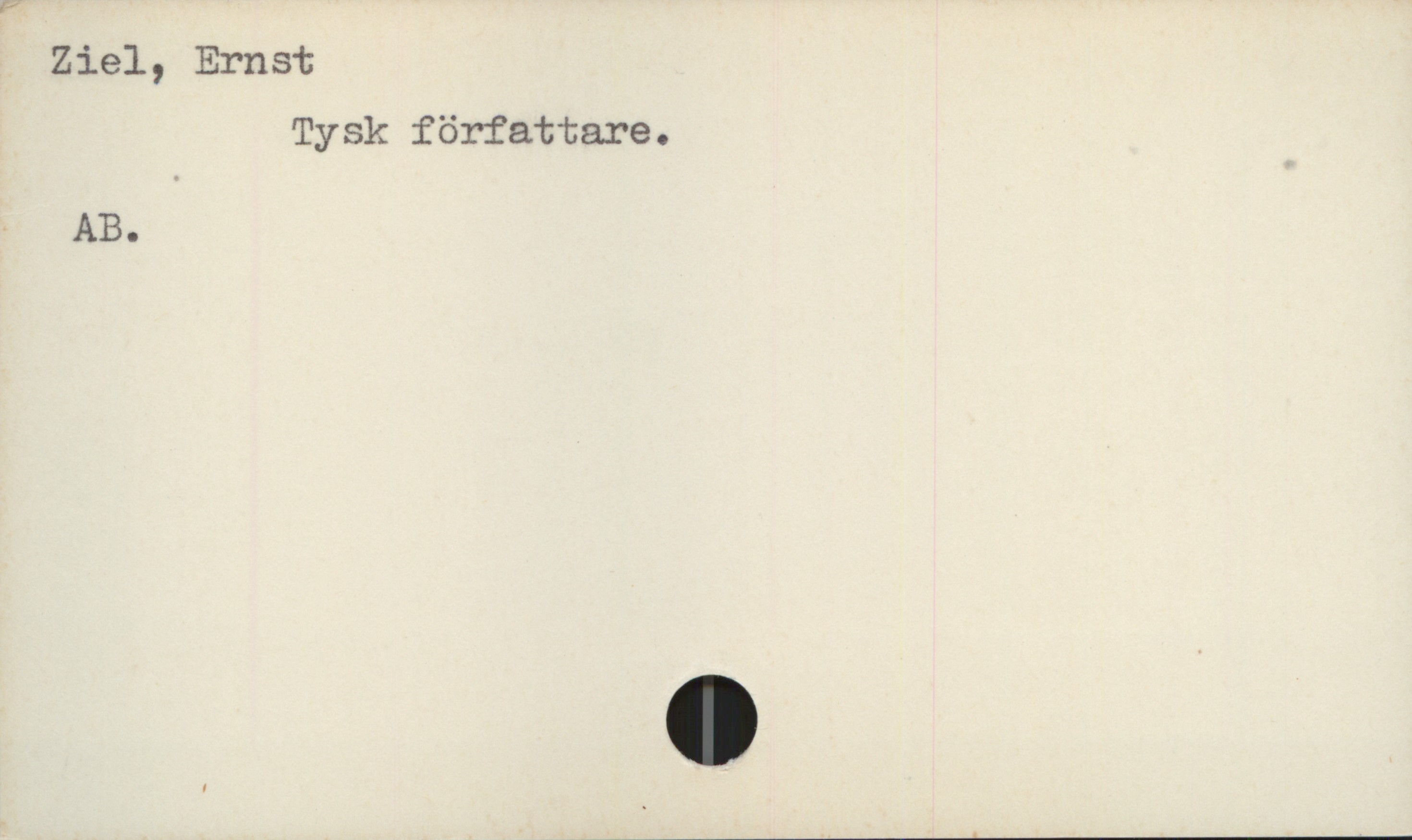  Ziel, Ernst
Tysk författare.
AB.

