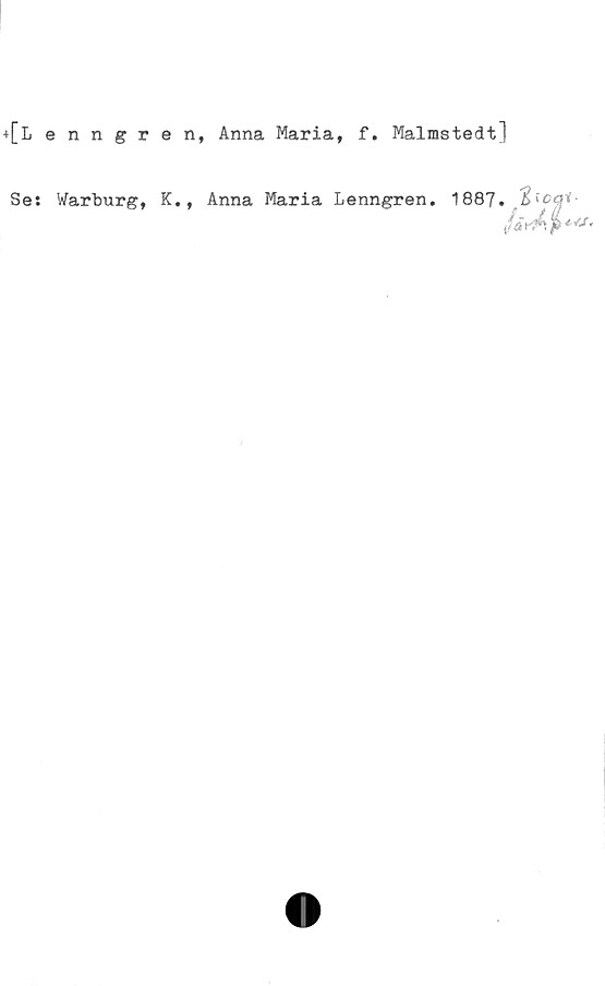  ﻿+[Lenngren, Anna Maria, f. Malmstedt]
Ses Warburg,
K., Anna Maria Lenngren.
1887. %'o