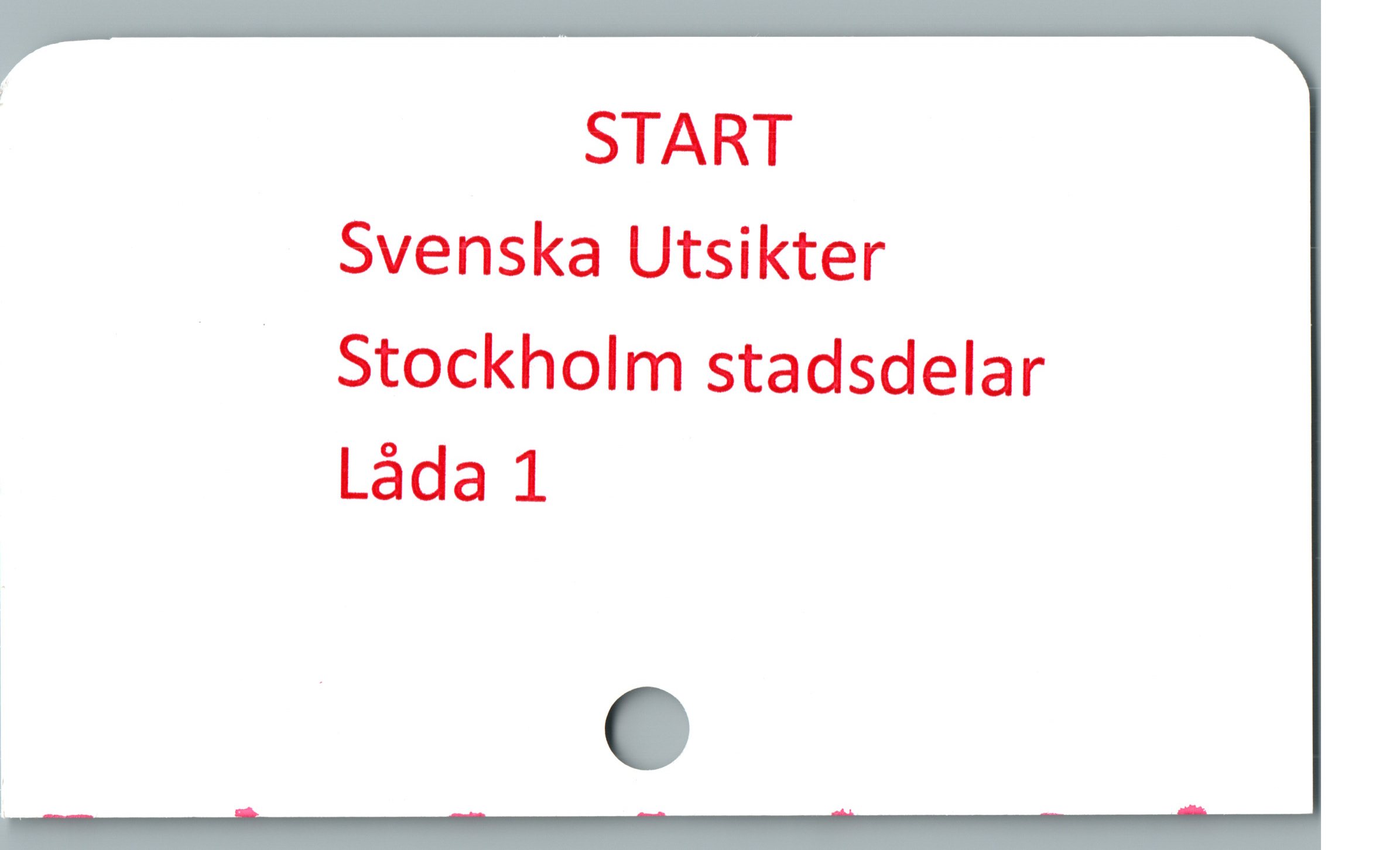 START Svenska Utsikter START
Svenska Utsikter
Stockholm stadsdelar
Låda 1