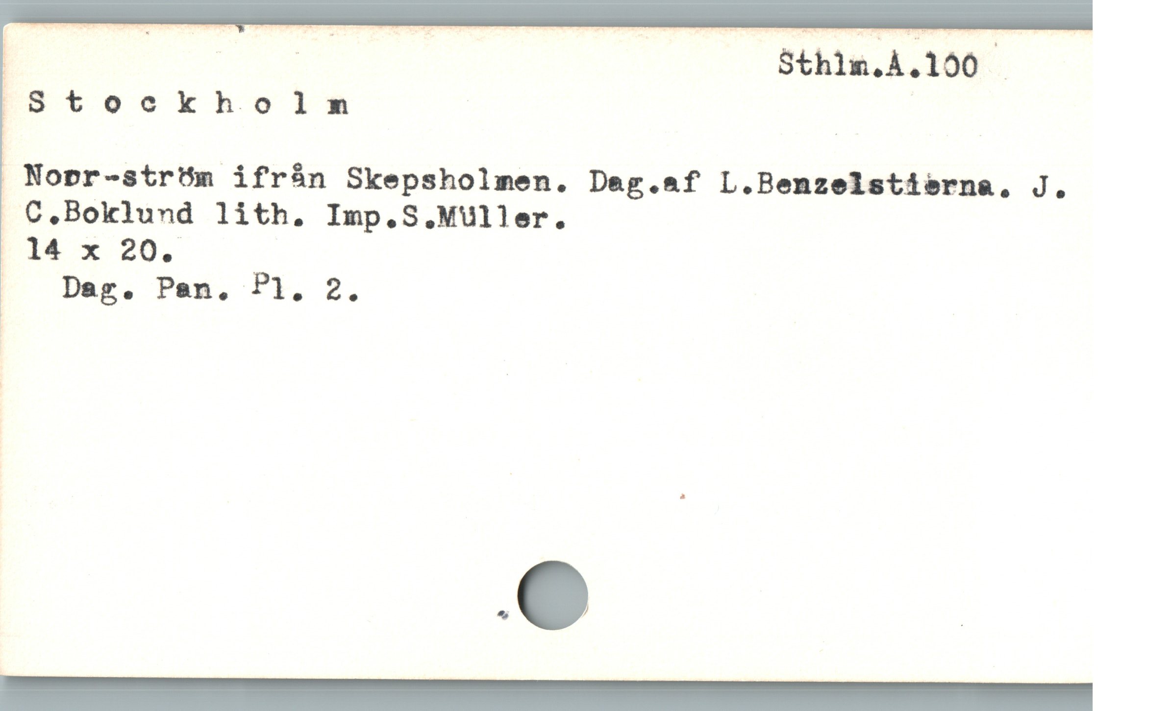  | ; Sthlim.A.100
|Stockholnm
Nopr-strüm ifrán Skepsholmen. Deg.af L.Benzelstierna,. J.
- C.Boklund lith. Imp.S.Muller.
[ 14 x 20.
[ Dag. Pan. PE, 2.
—— ———ÀÓ Á
