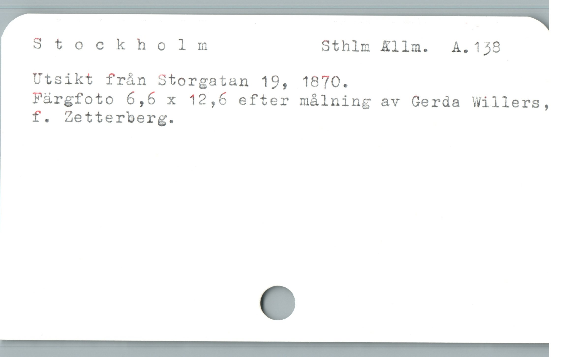  Stockholm Sthlm £llm.  A.158
Utsikt frán Storgatan 19, 1870.
Püárgfoto 6,6 x 12,6 efter málning av Gerda Willers,
f. Zetterberg.

—— —— Á "——  —————— (
