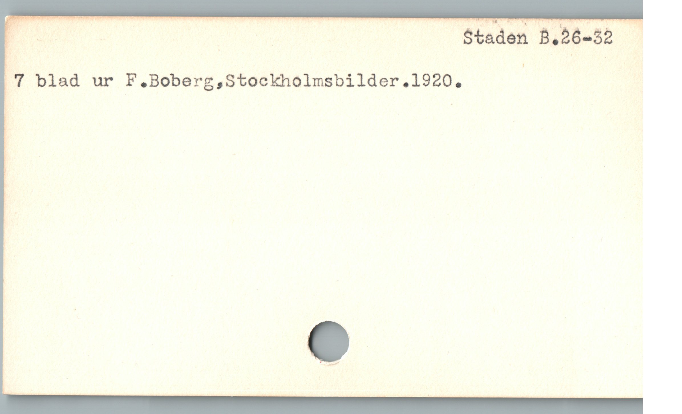  EU - v $taden B.26-52 —
|'7 blad ur F.Boberg,Stockthmsbilder.1920. |
