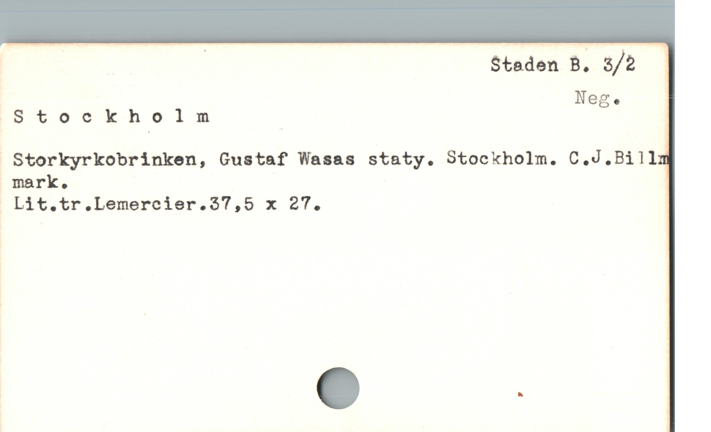  E-- . ! Steden B, 3/2
Stockholm |

 Storkyrkobrinken, Custaf Wasas staty. Stockholm. C.J.Bill
! mark. |

| Lit.tr.Lemercier.37,5 x 27.

| ;

, |

| .

:
