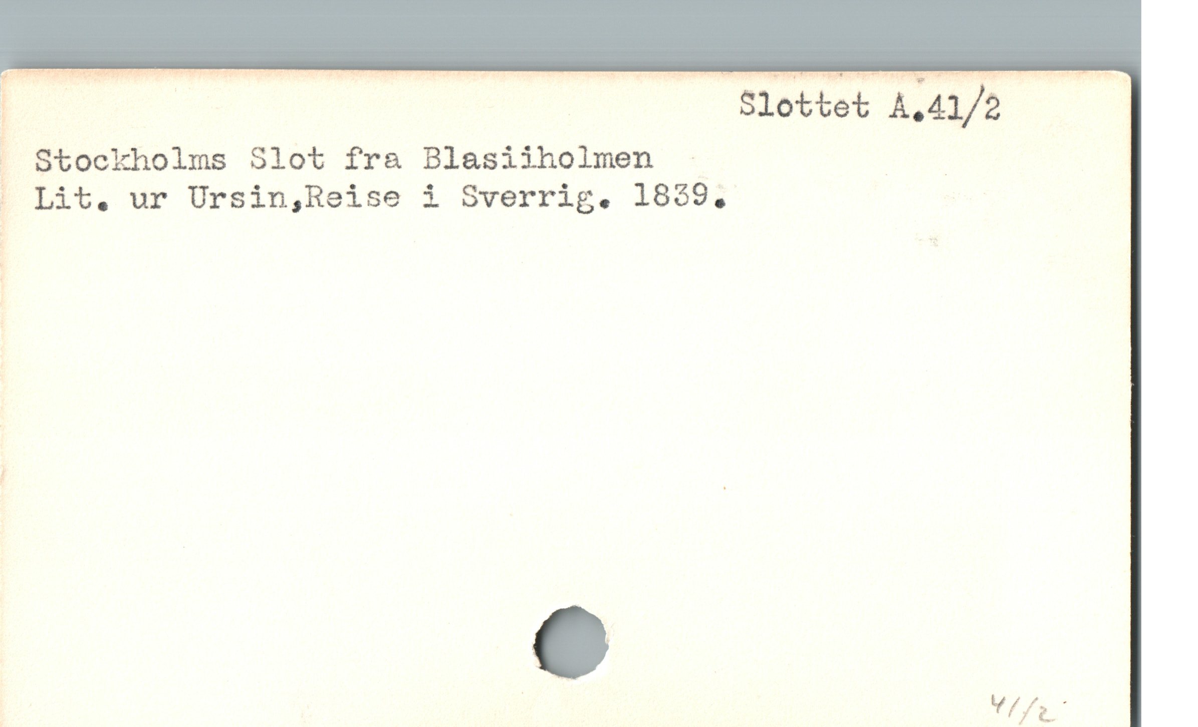  p | — Slettet A.4/2. ——
. Stockholms S1ot fr& Blasiiholmen - Ed

| Lit, ur Ursin,Reise i Sverrig. 1839.

| Y/
