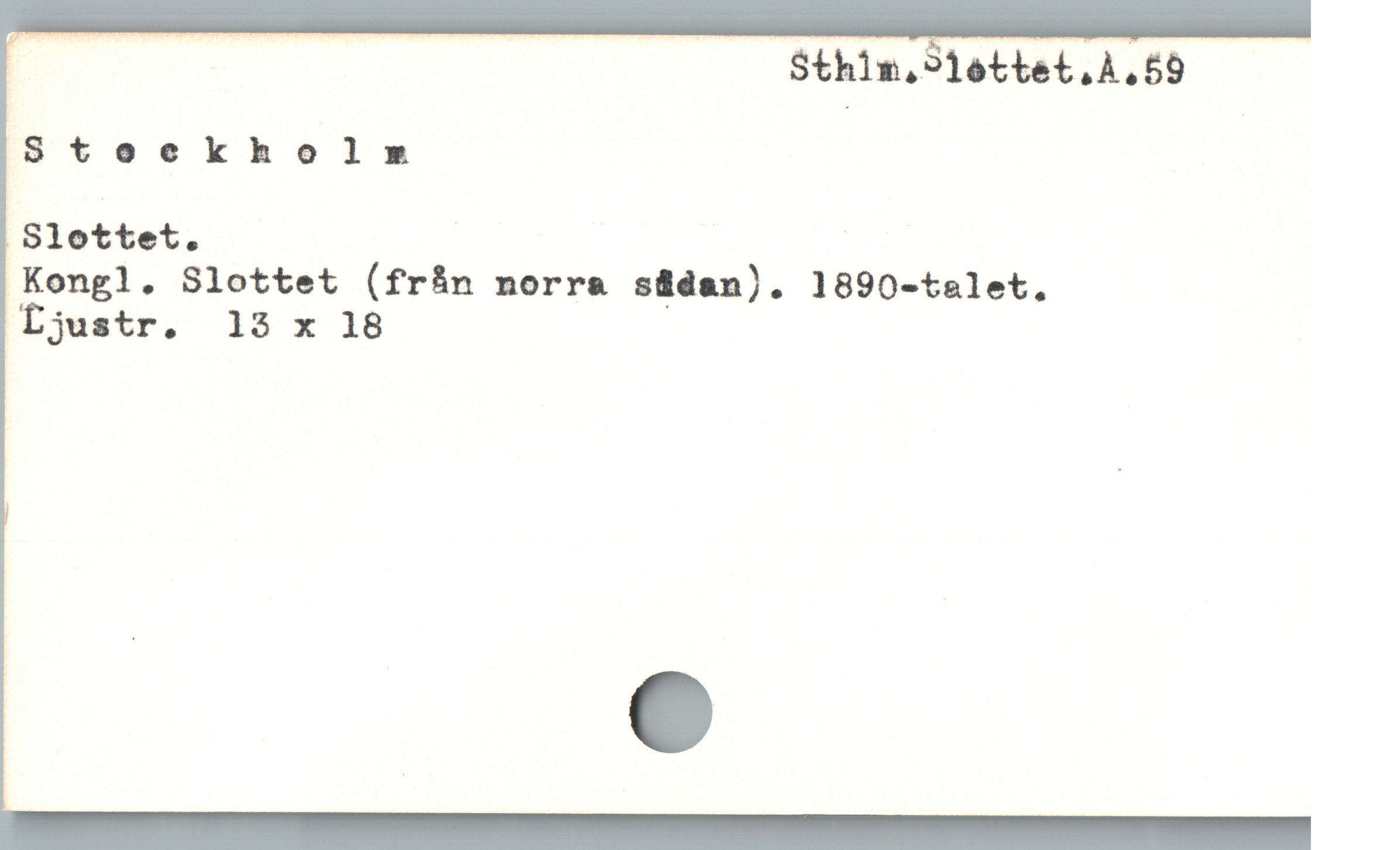  A L5 us Sthin,91ottet , A,59
Stockholmrm

Slottet. |

Kongl. Slottet (frán norra südan). 1890-talet.
Ljustr. 13 x 18
