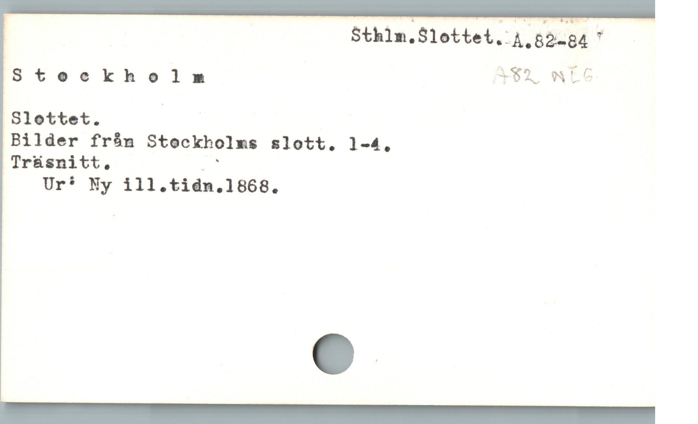  | | Sthlm.Slottei. 4 .52-84 " —
Stockholm A92 WLC
Slottet. |
Bilder frán Stockholms slott,. 1-4,
 Trüsnitt, 27
| Ur* Ny ill.tidn.1868.

