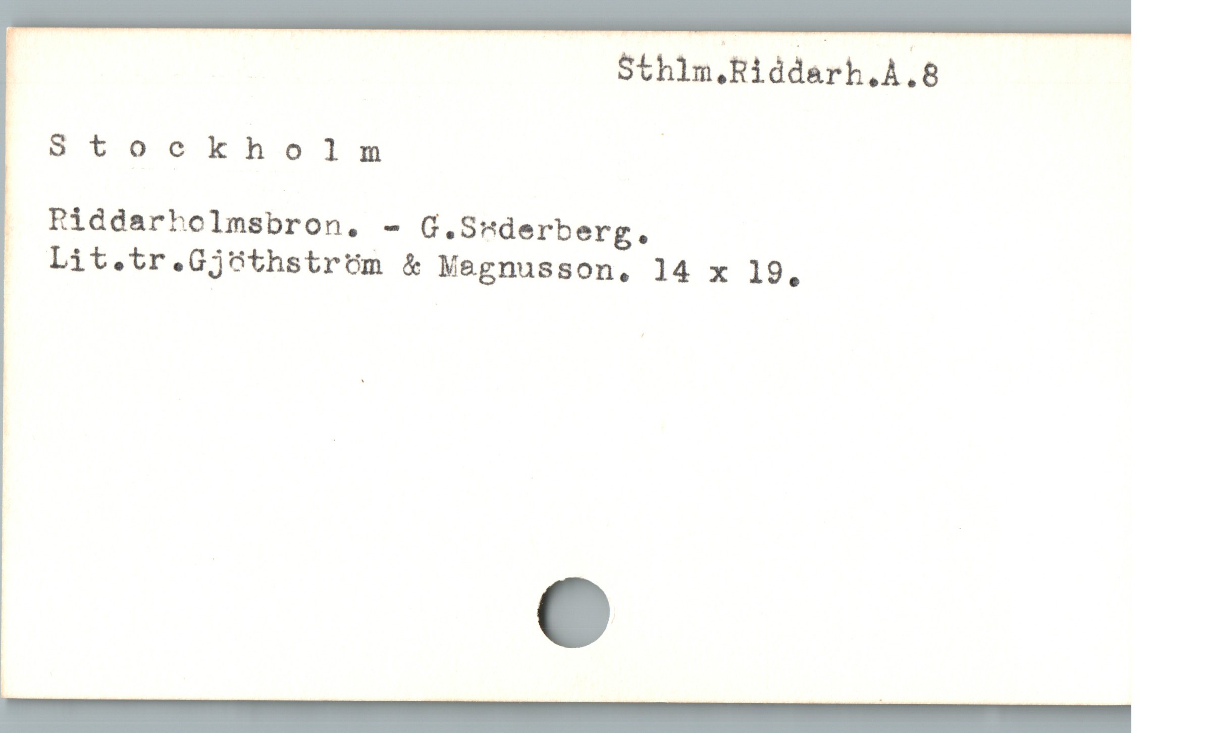  | Sthln.Riddarh.A.8
Stookholm |
Piddarholmsbron, - G.Sn"derberg.
( lit.tr.Gj6óthstrüm & Megnusson. 14 x 19,
