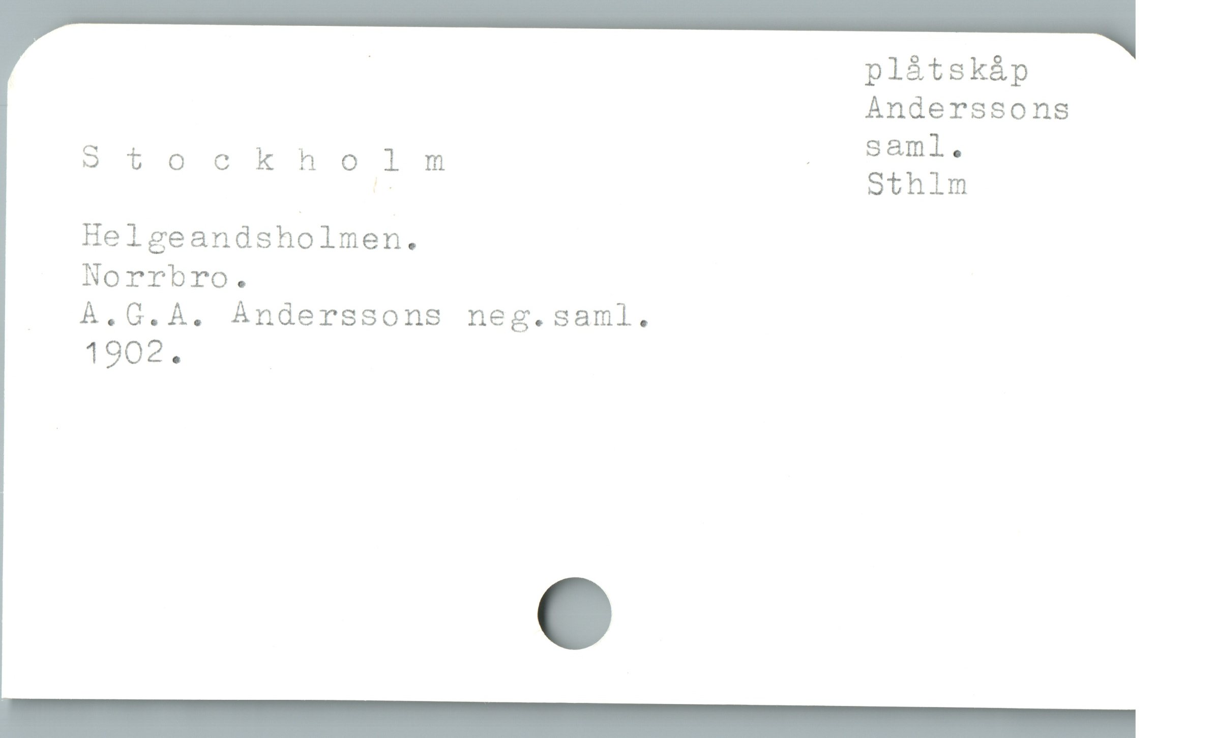  | plátskáp
Anderssons

. saml.
Stockh o(l m GEhIm
Helgeandshölmen.
Norrbro.
A.C.A. Anderssons neg.saml.
1902.
