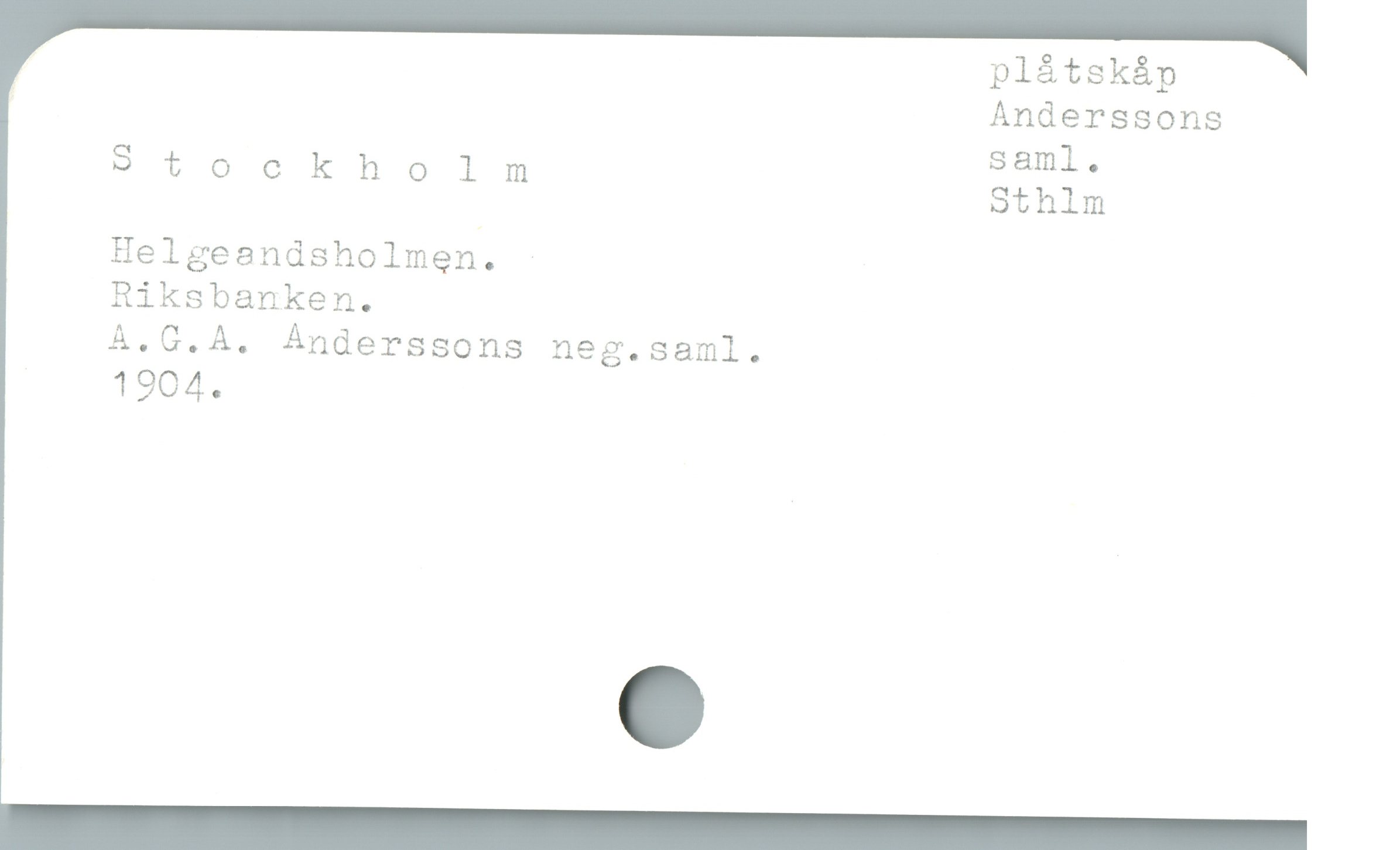  pl&tskáp
Ánderssons
saml

95tockholnm .
Sthlm

Helgeandsholmen.

Riksbanken.

À.C.A. Ánderssons neg.saml.

1904.
