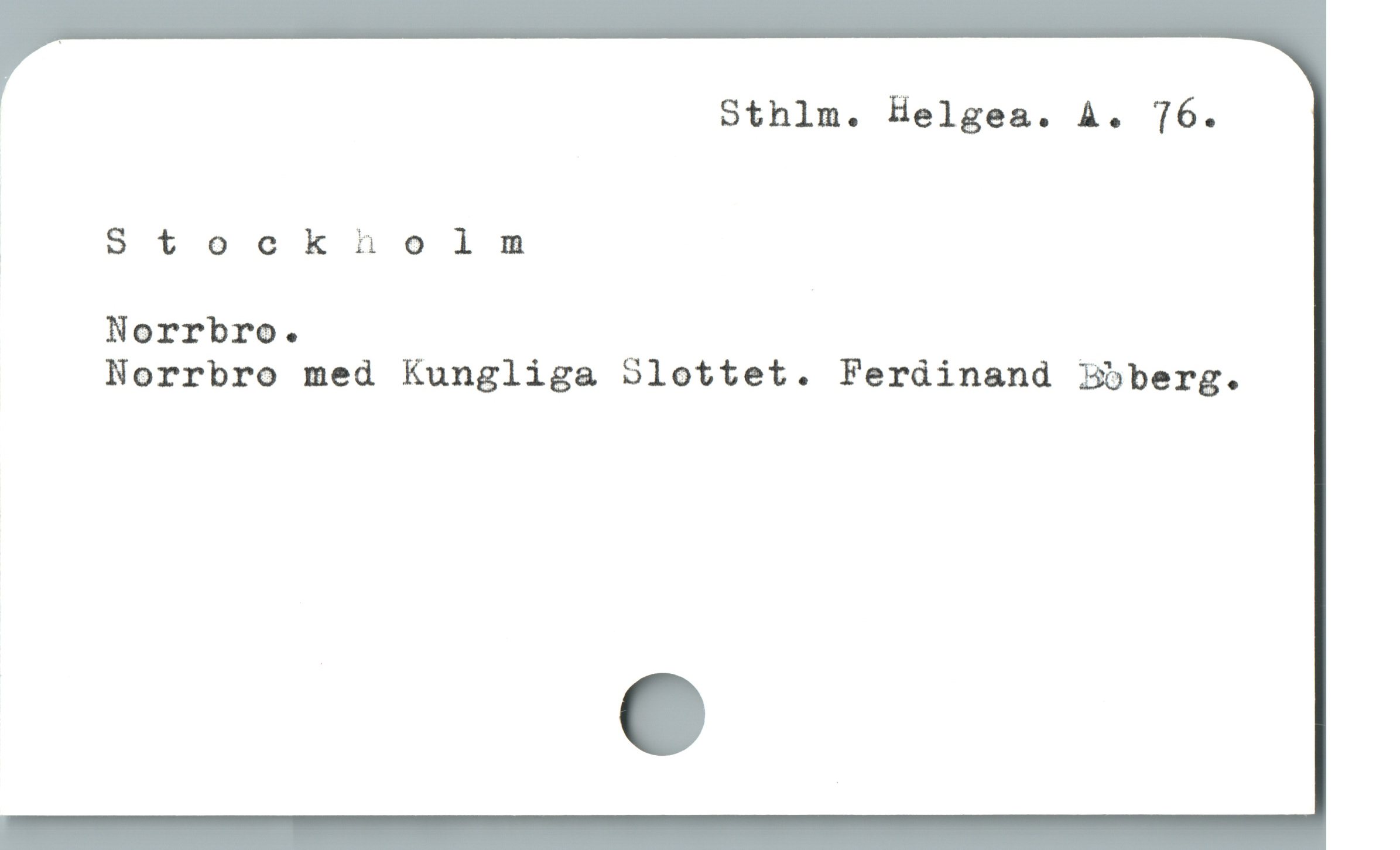  Sthlm. Helgea. A. T6.
| Stocknhiolm
Norrbro.
Norrbro med Kungliga Slottet. Ferdinand Boberg.
