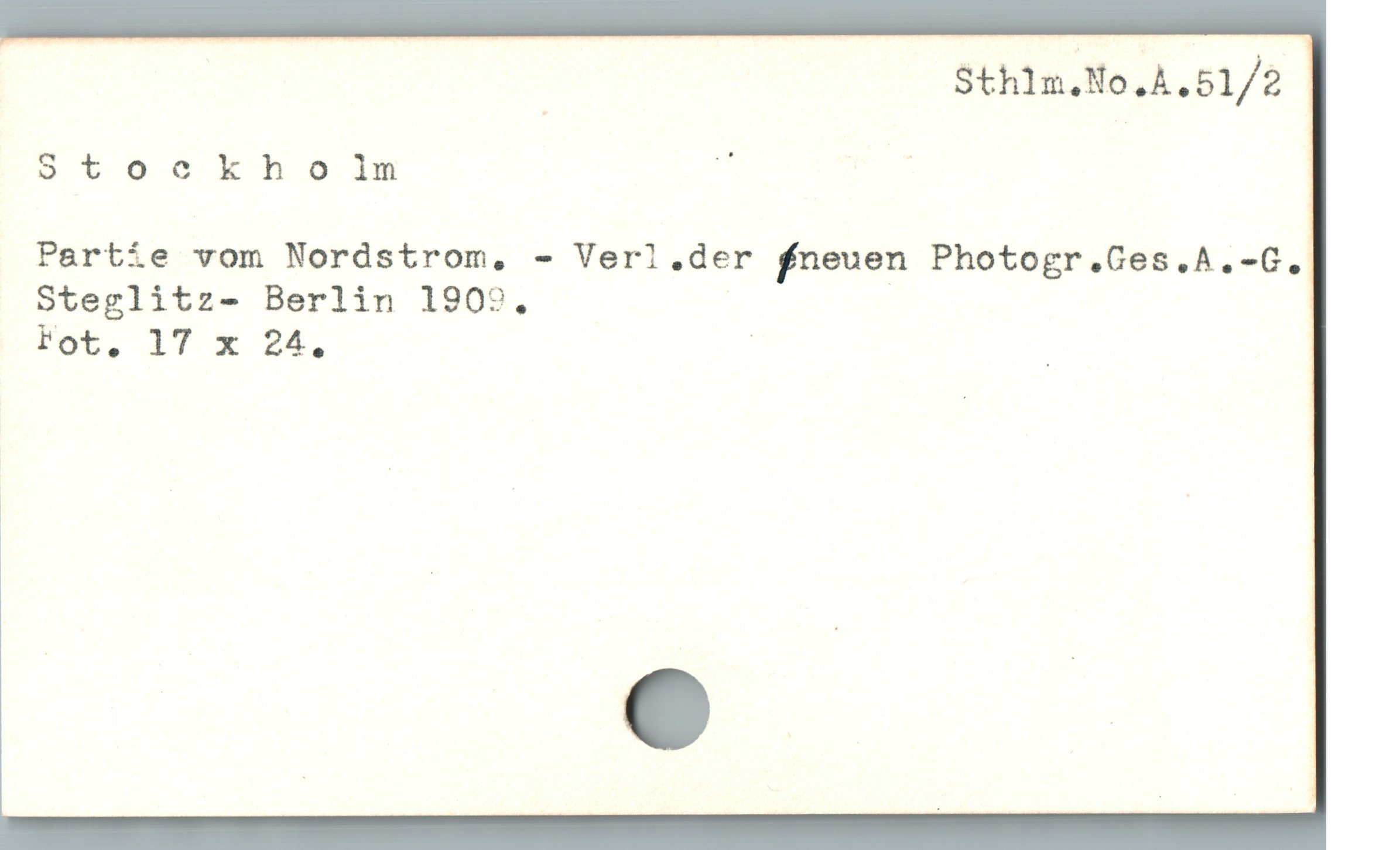  Sthlm.No.A.51/2
Stoockho lm x
Partie vom Nordstrom, - Verl.der fneuen Photogr.Ges.A.-G.
Steglitz- Berlin 1902,
Fot. 17 x ?24. ; ; |
ï
