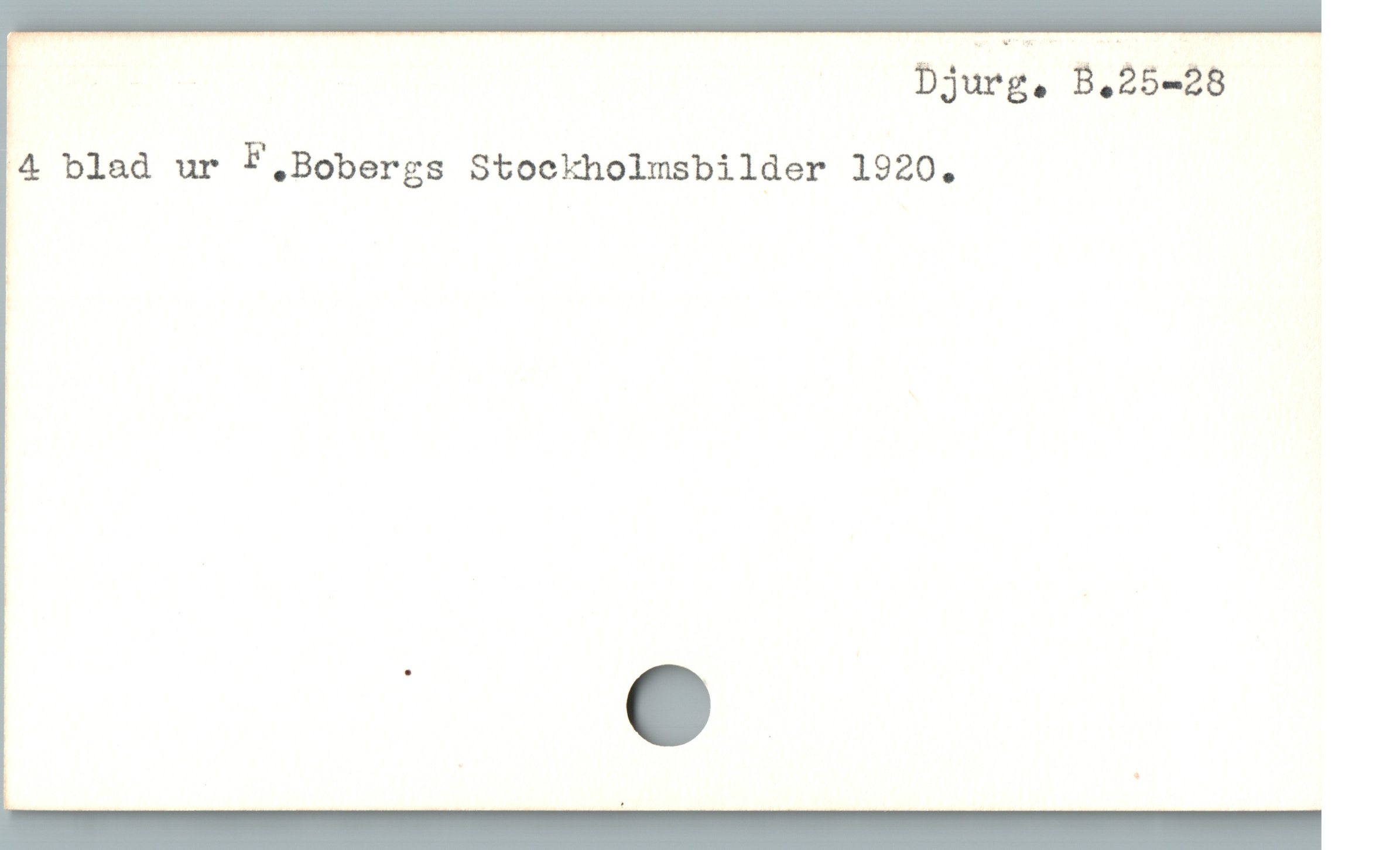  Djurg, B,25-28
f4 blad ur F.Bo'bergs Stockholmsbilder 1920.
|
