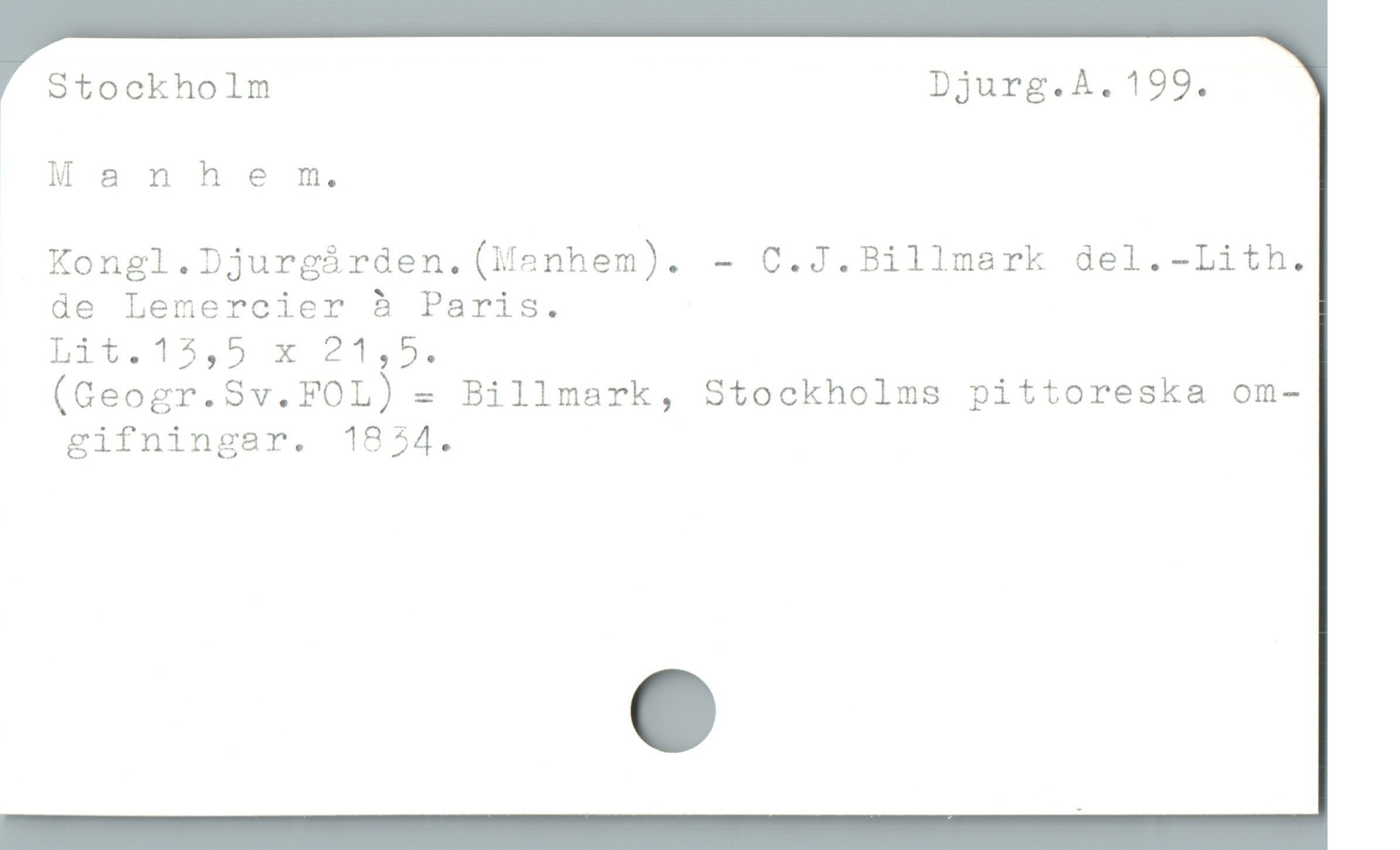  ! Stockholm Djurg.A.199.
Manhe m.
Xongl.Djurgárden.(lsnhem). - C.J.Billmark del.-Lith.
de Lemercier å Paris.
hit.15,9 x 21,5.
(Geogr.Sv.FOL) - Billmark, Stockholms pittoreska om-
gifningar. 1854.

