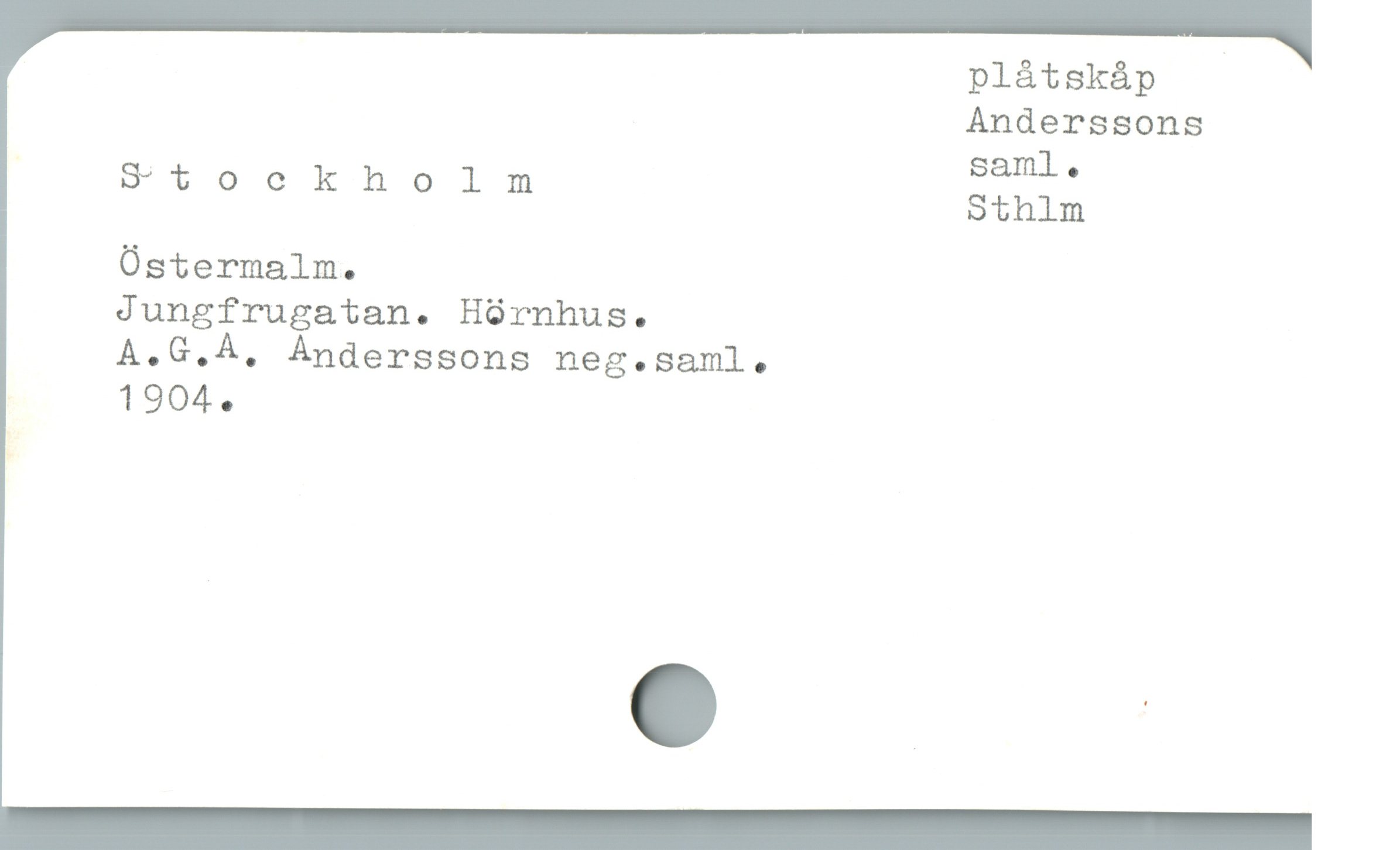  plåtskåp
Anderssons
, saml,.
Stockholm Sthlm
Óstermalm.
Jungfrugatan. Hórnhus.
A.G.À, Ánderssons neg.saml,
| 1904.
