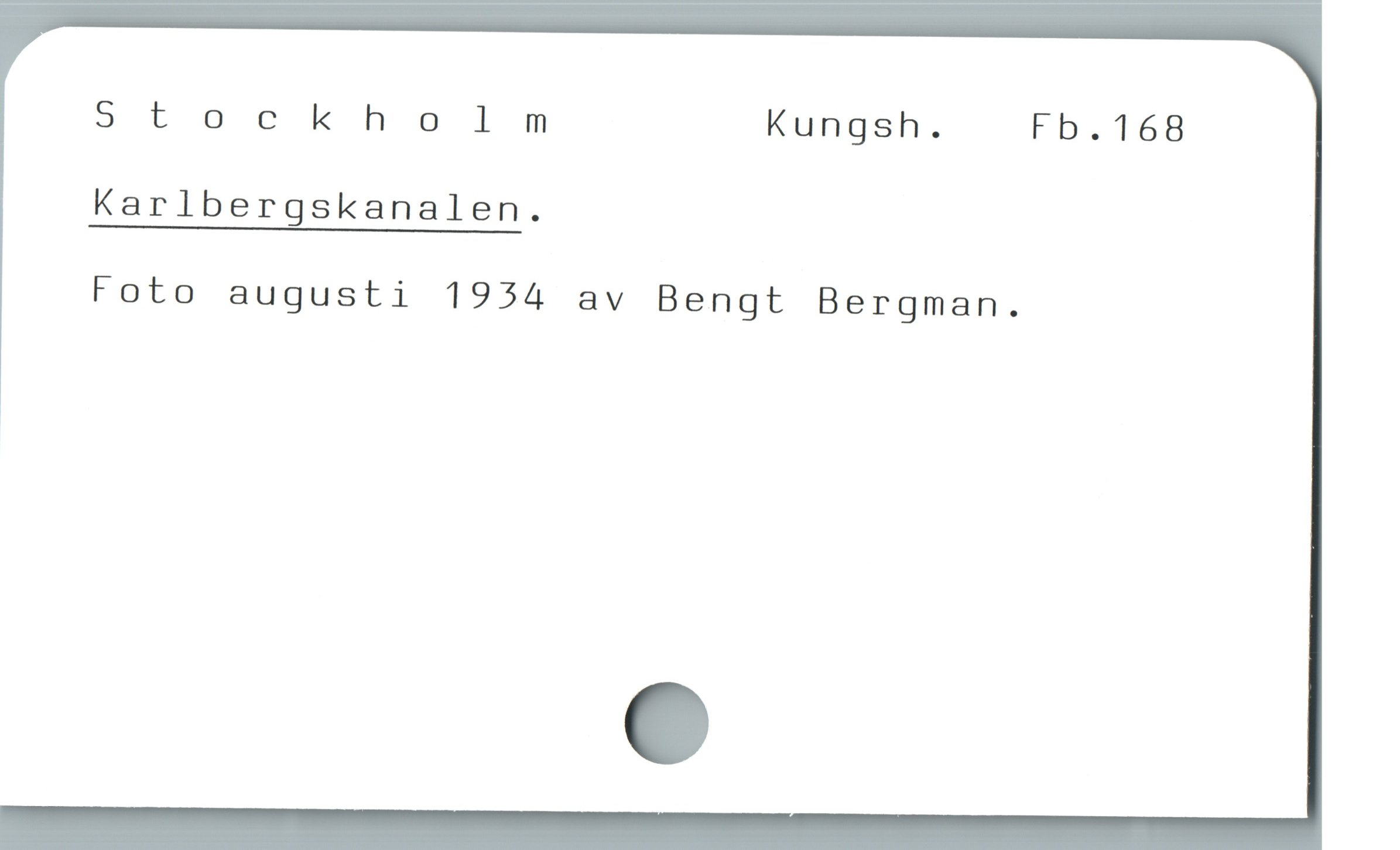  St ockholm Kungsh. Fb.168
Karlbergskanalen.
Foto augusti 1954 av Bengt Bergman.
