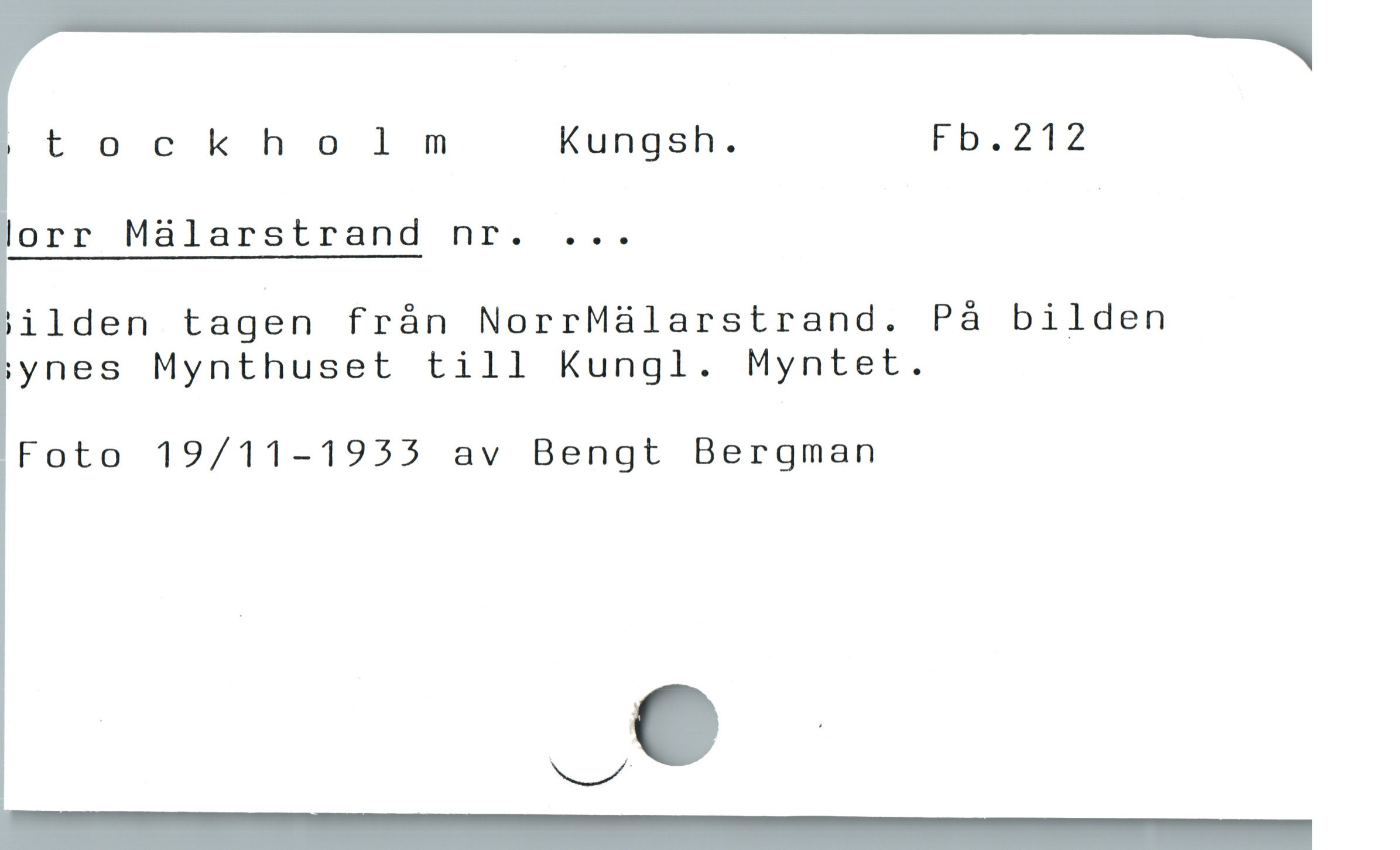  tockholmnm Kungsh. F. ee
orr Mälarstrand nr. ... |
ilden tagen fràn NorrMálarstrand. På bilden
ynes Mynthuset till Kungl. Myntet.
Foto 19/11-1955 av Bengt Bergman
.
