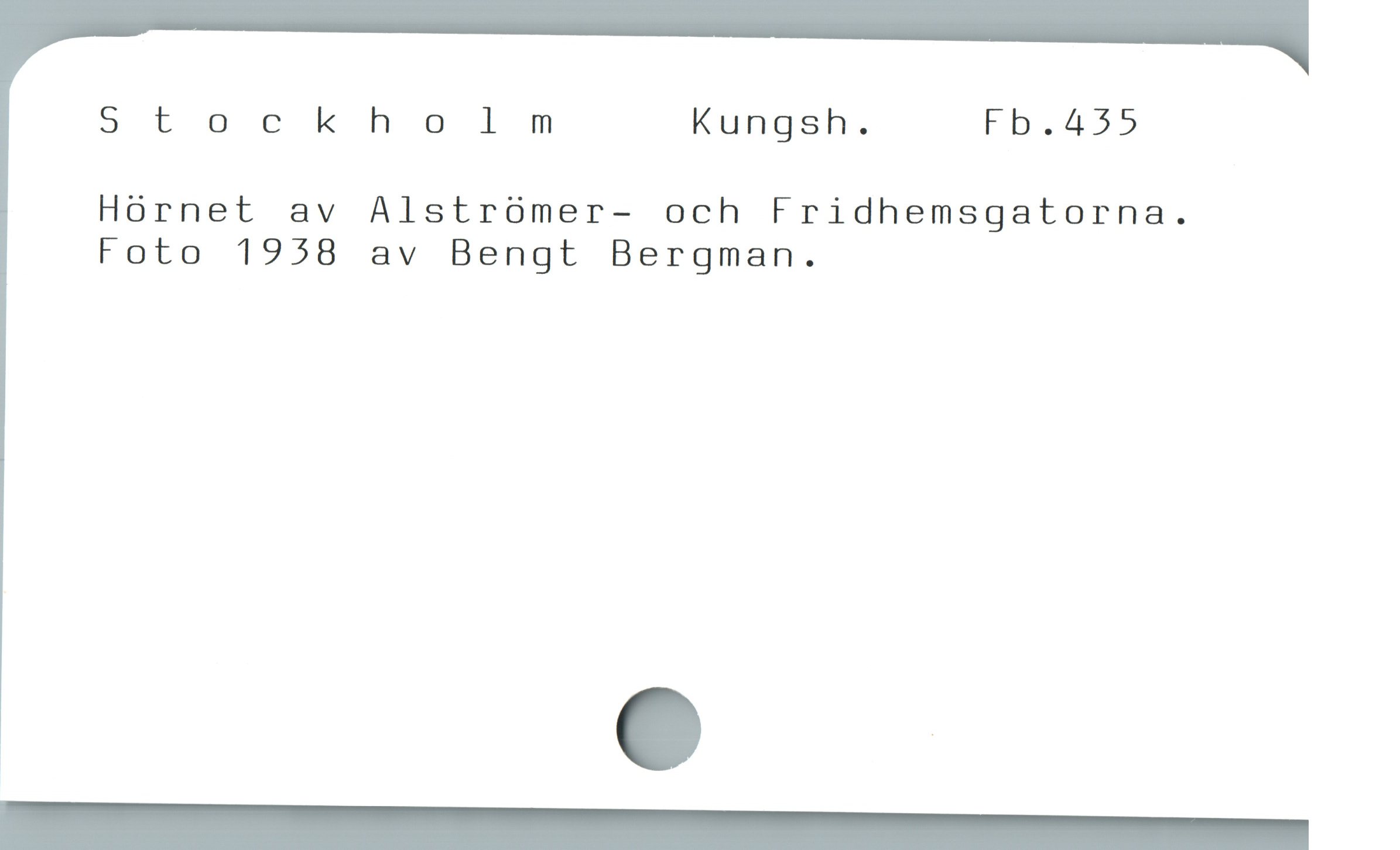  St ockhol m Kungsh. Fb.455
Hórnet av Alstrómer- och Fridhemsgatorna.
Foto 1958 av Bengt Bergman.
