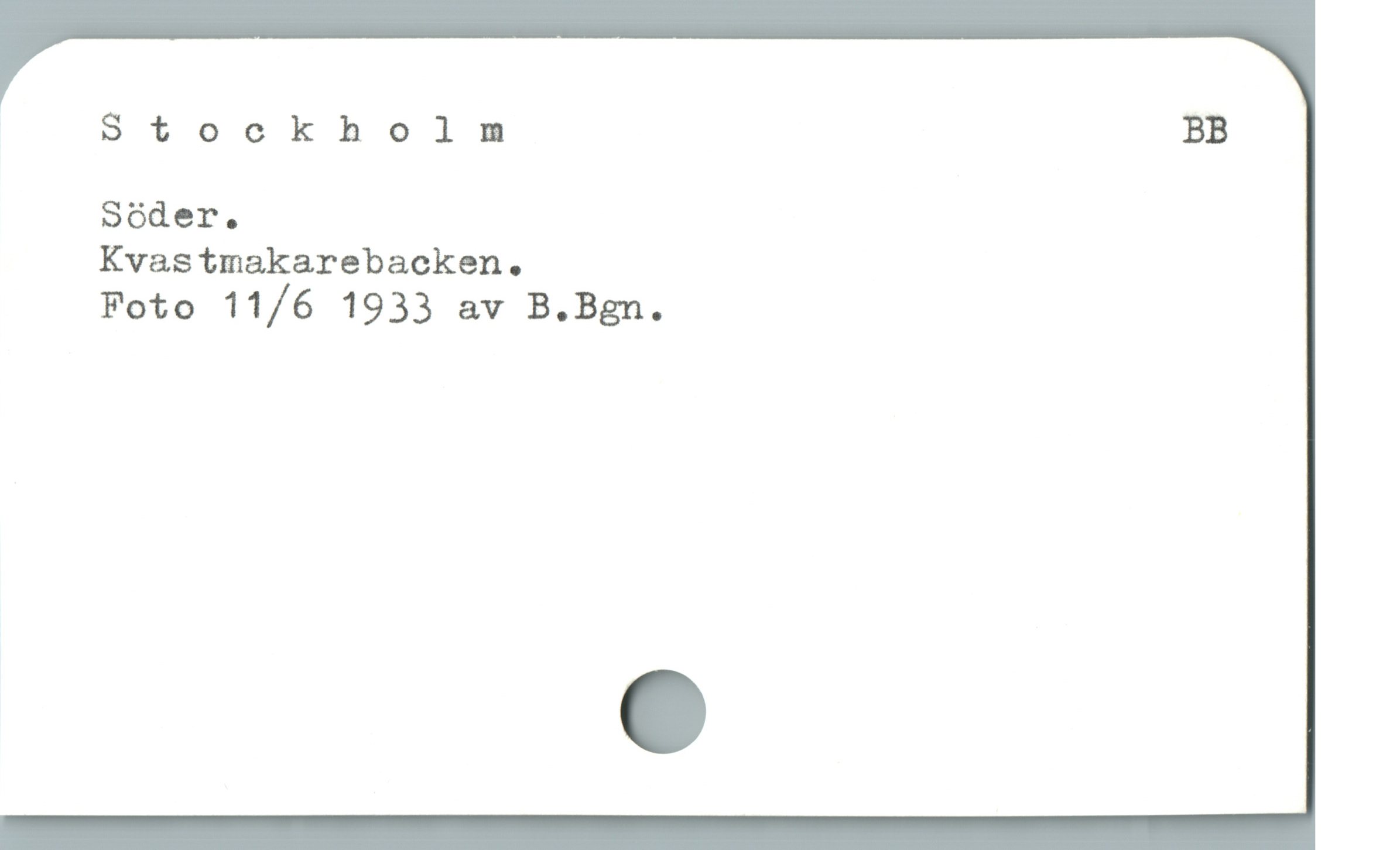  Stockholm BB
Soder.

Kvastmakarebacken.

Foto 11/6 1933 av B.Bgn.
