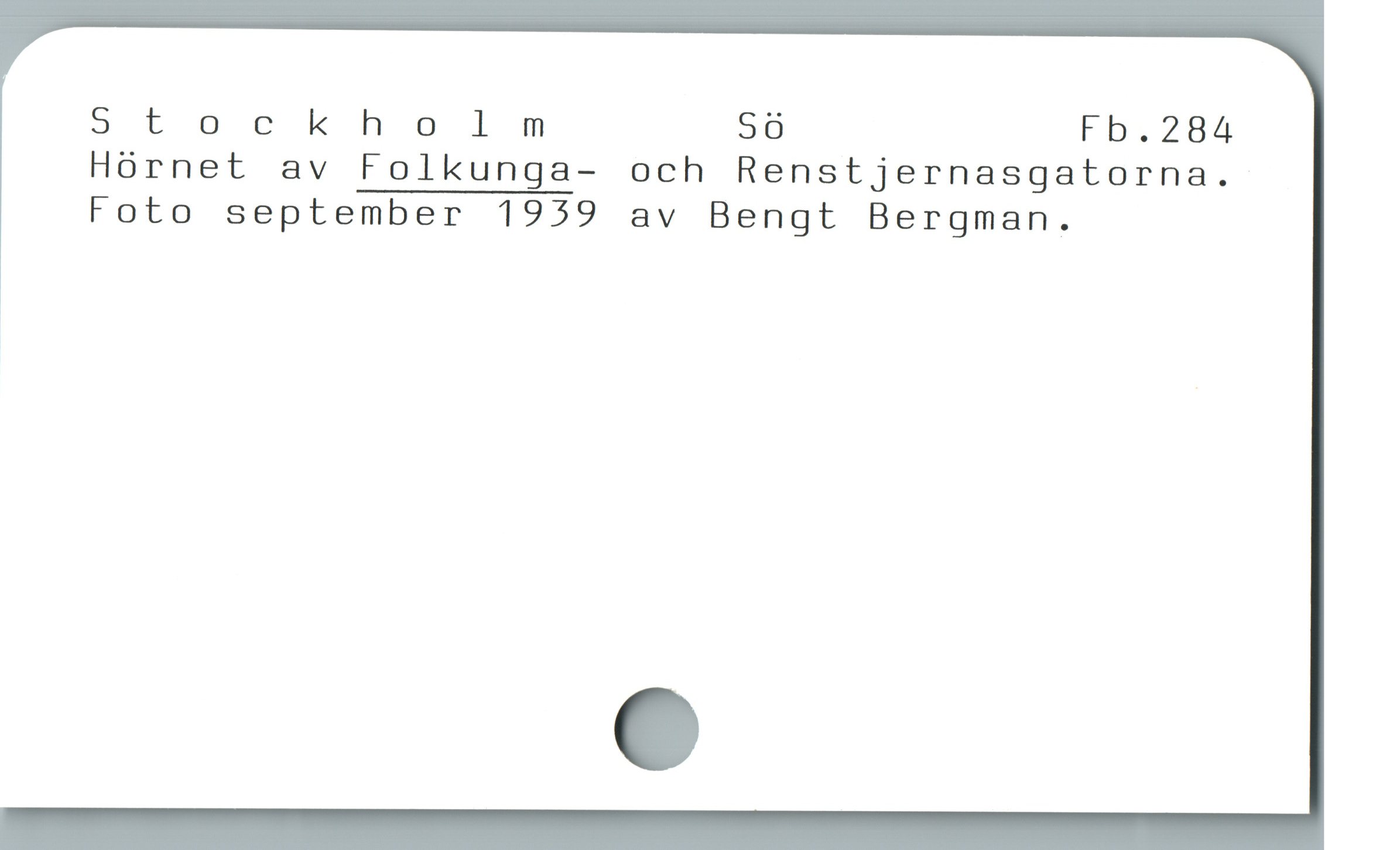  5tockholm Sö Fb 284
Hörnet av Folkunga- och Renstjernasgatorna.
Foto september 1939 av Bengt Bergman.
