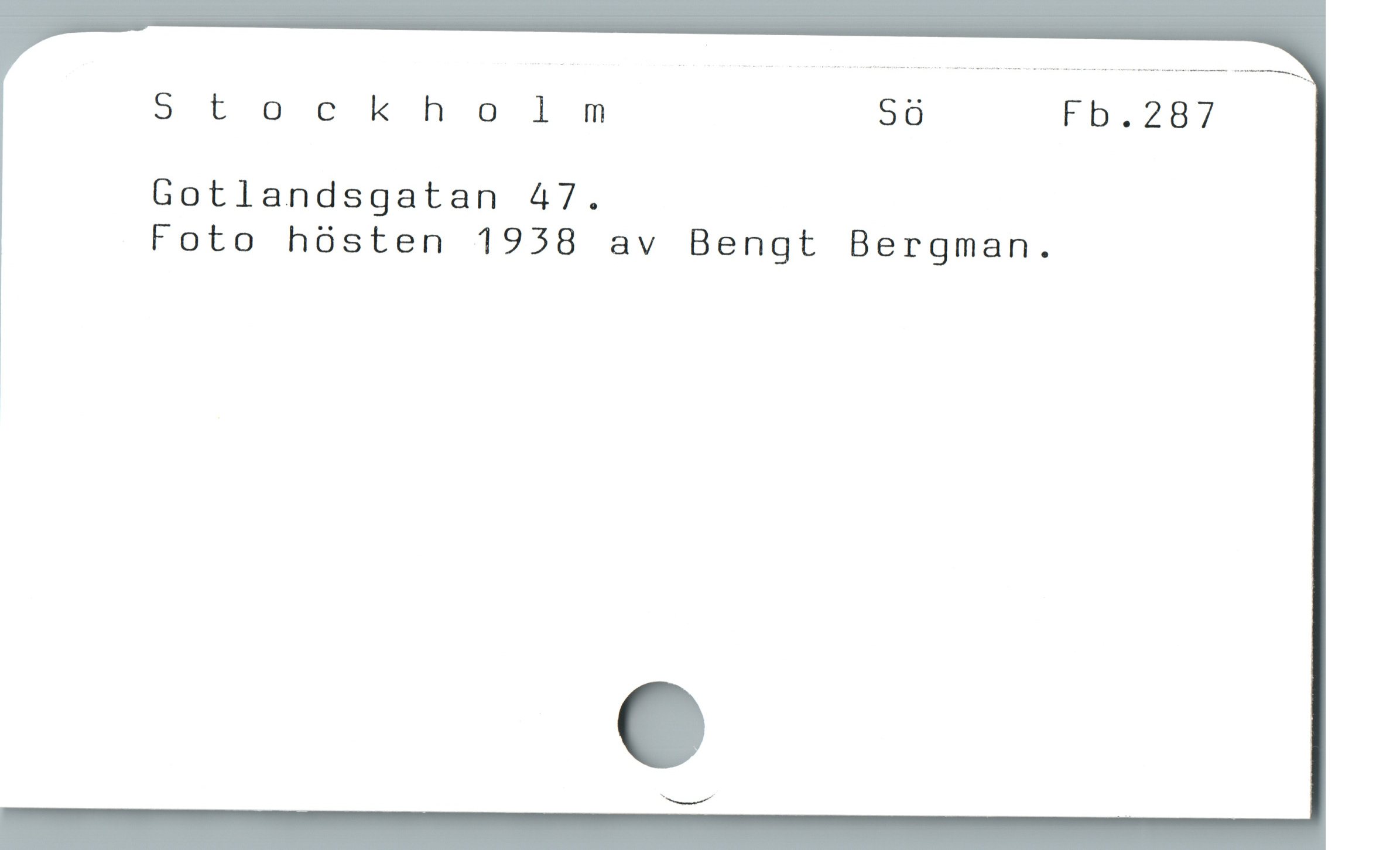 5tockholm Sö FD.287
Gotlandsgatan 47.
Foto hósten 1958 av Bengt Bergman.