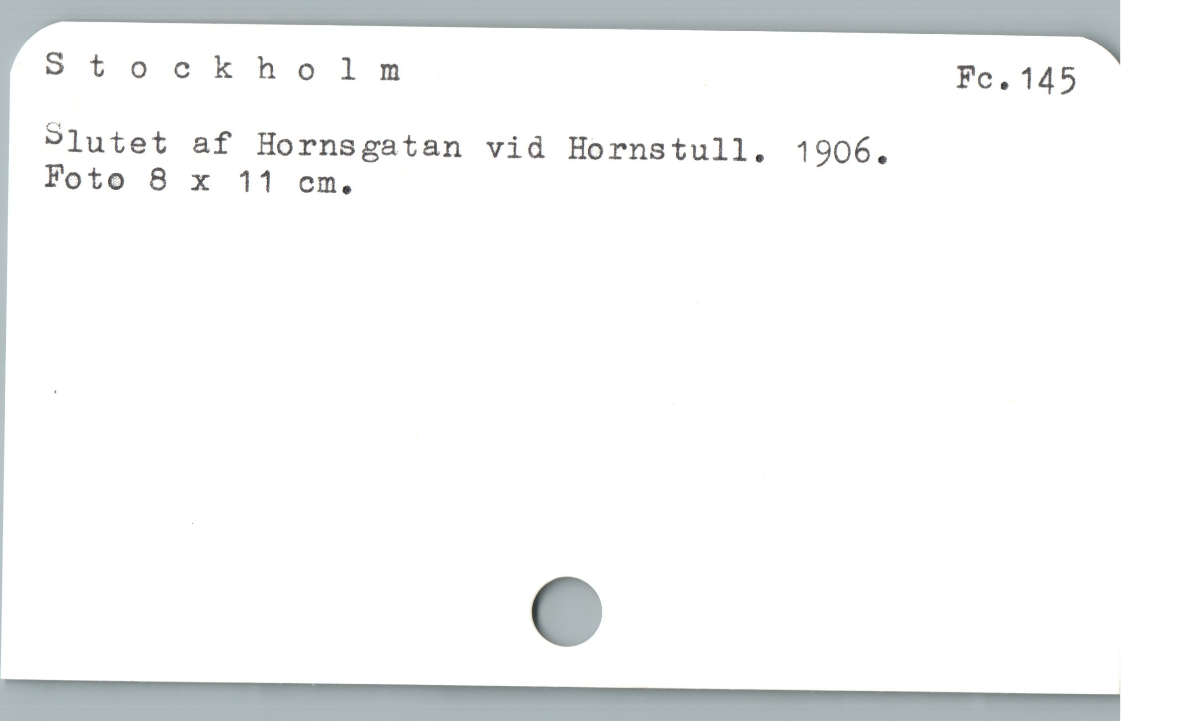 Stockholm Fe, 145
2lutet af Hornsgatan vid Hornstull. 1906.
Foto 8 x 11 cem.