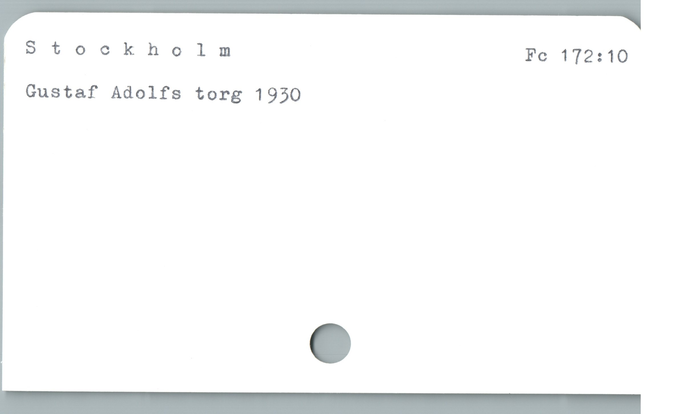 Stockheolm Fc 172:10
Gustaf Adolfs torg 1930