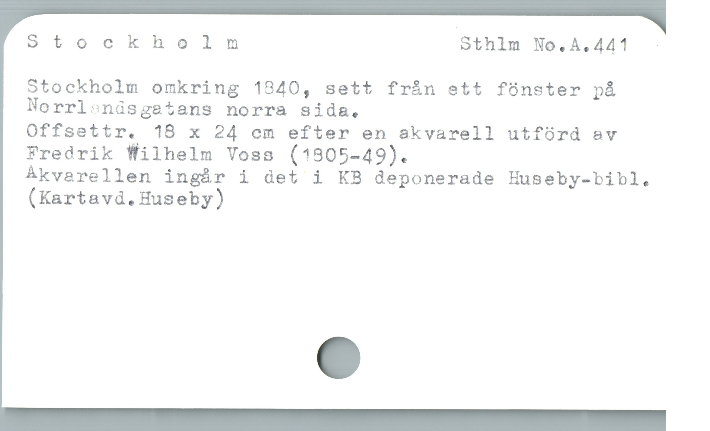  Stockholn Sthlm No.A.441
Stockholm omkring 1840, sett från ett fönster på
Norrlandsgetans norra sida.

Offsettr. 18 x 24 cm efter en skvarell utförd av
Fredrik Wilhelm Voss (1805-49).

Ákvarellen ingár i det i KB deponerade Huseby-bibl.
(Kartavd.Huseby)
