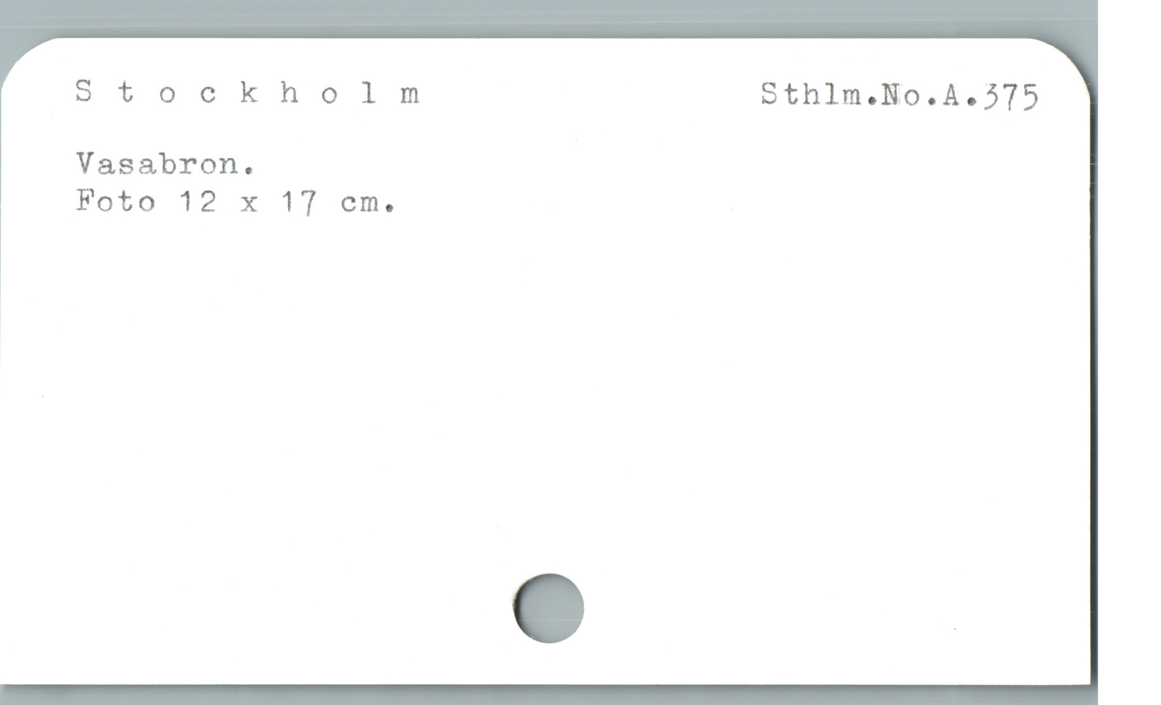 Stockholm Sthlm.No.A.575
Vasabron.
Foto 12 x 17 em.