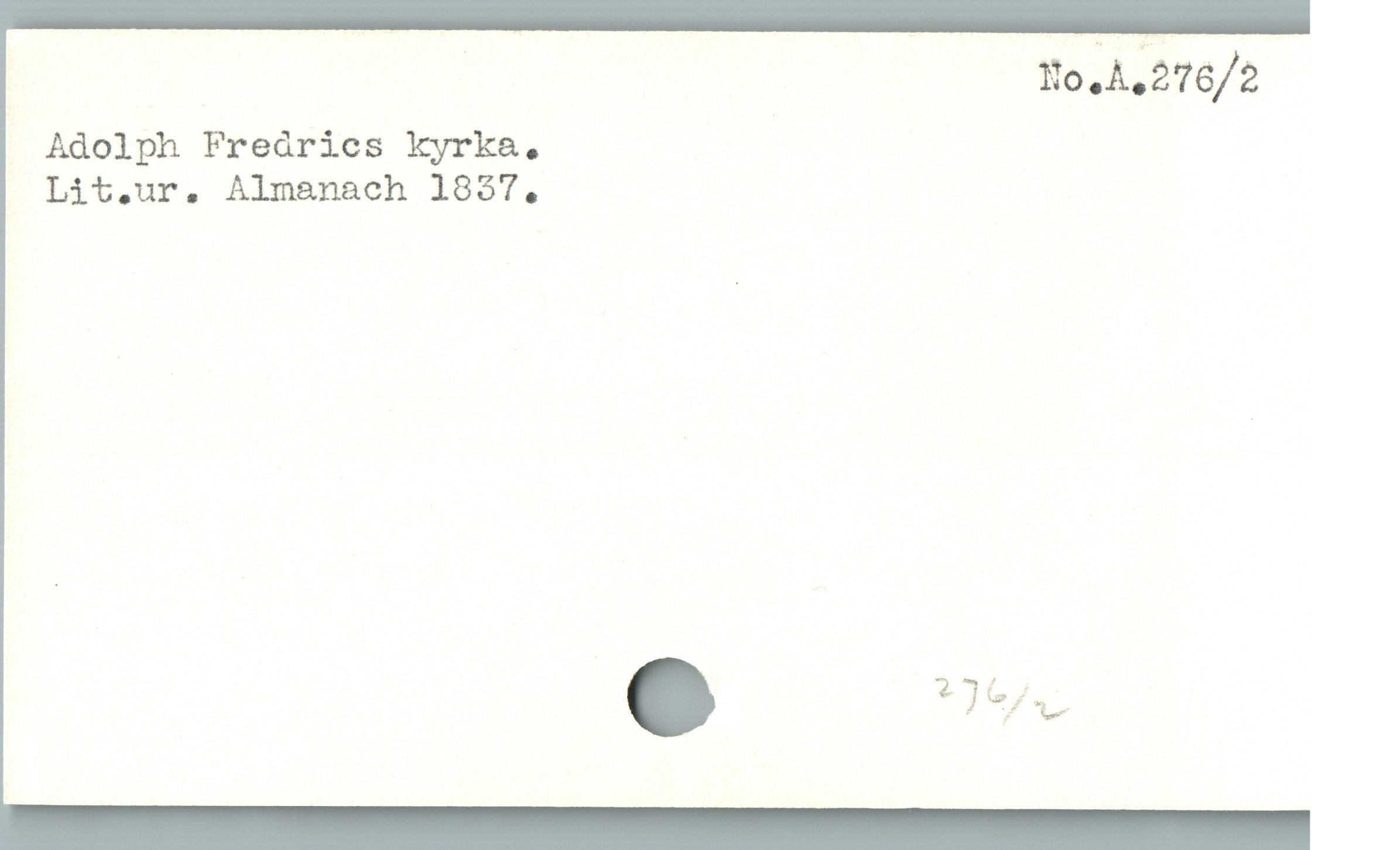  : Yo,A,276/2
Adolph Fredrics kyrka,
Lit.ur, Almanach 18537,
