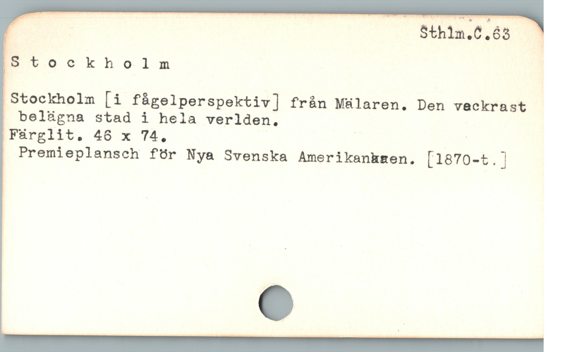  IStockholm |
Stockholm [i fügelperspektiv] från Málaren. Den veckrast
belügna stad i hela verlden,

Fürglit, 46 x 74, | RU t
Premieplanseh för Nya Svenska Amerikanhgen. [1870-t.]
