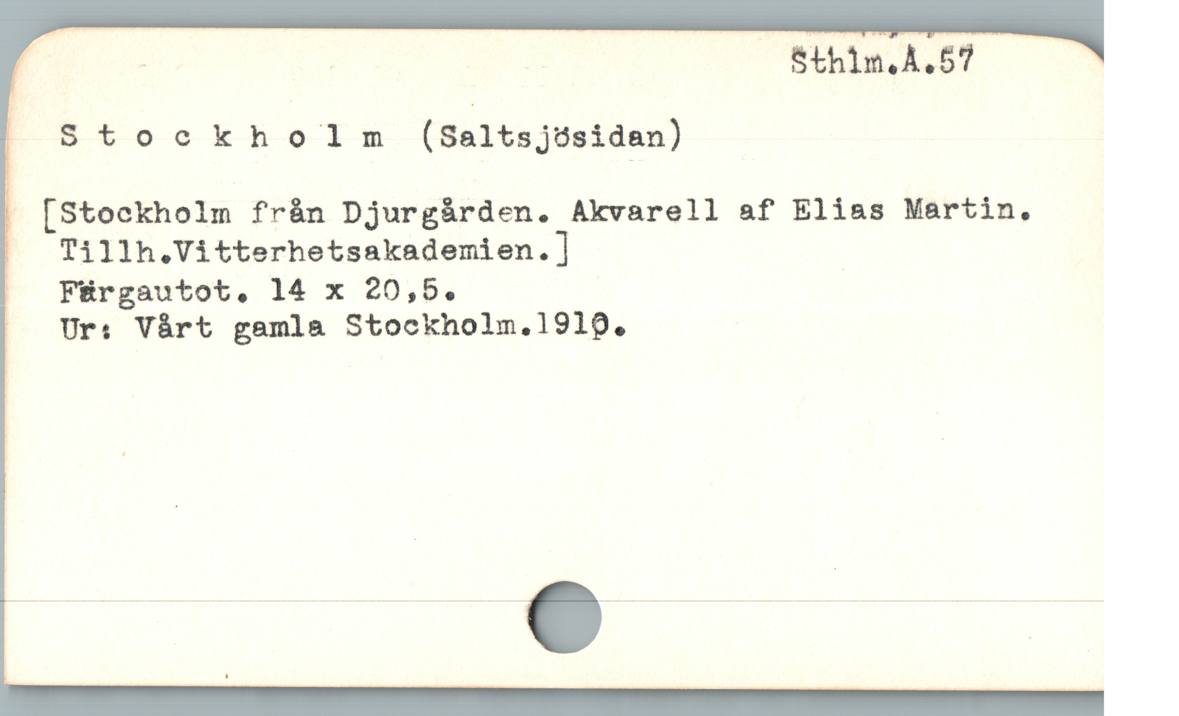  e ! : Sthim.A.57 —
|Stockholm (Saltsjósidan)
" [Stockholm fràn Djurgárden. Akvarell af Eliss Martin,
— Tillh.Vitterhetsakademien.] |
Fürgautot,. 14 x 20,5.
Ur: Vàrt gamla Stockholm.1919.
