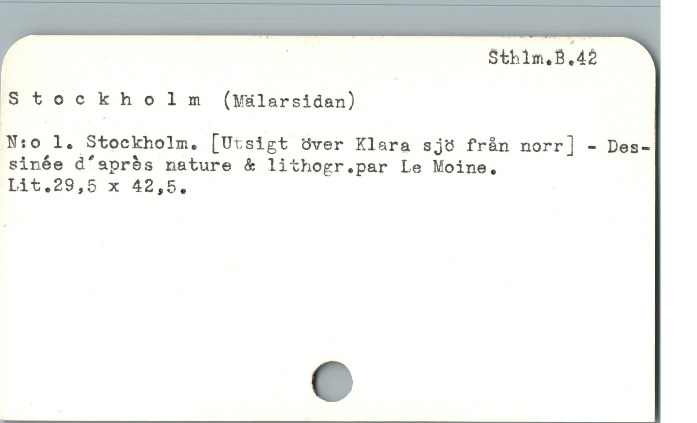  ' Sthim.B.42
Stockholm (Waülarsidan)
N:o l. Stockholm, [Utsigt över Klera sjö fràn norr] - Des-
.Sinée d'aprós nature & lithogr.par Le Moine,
