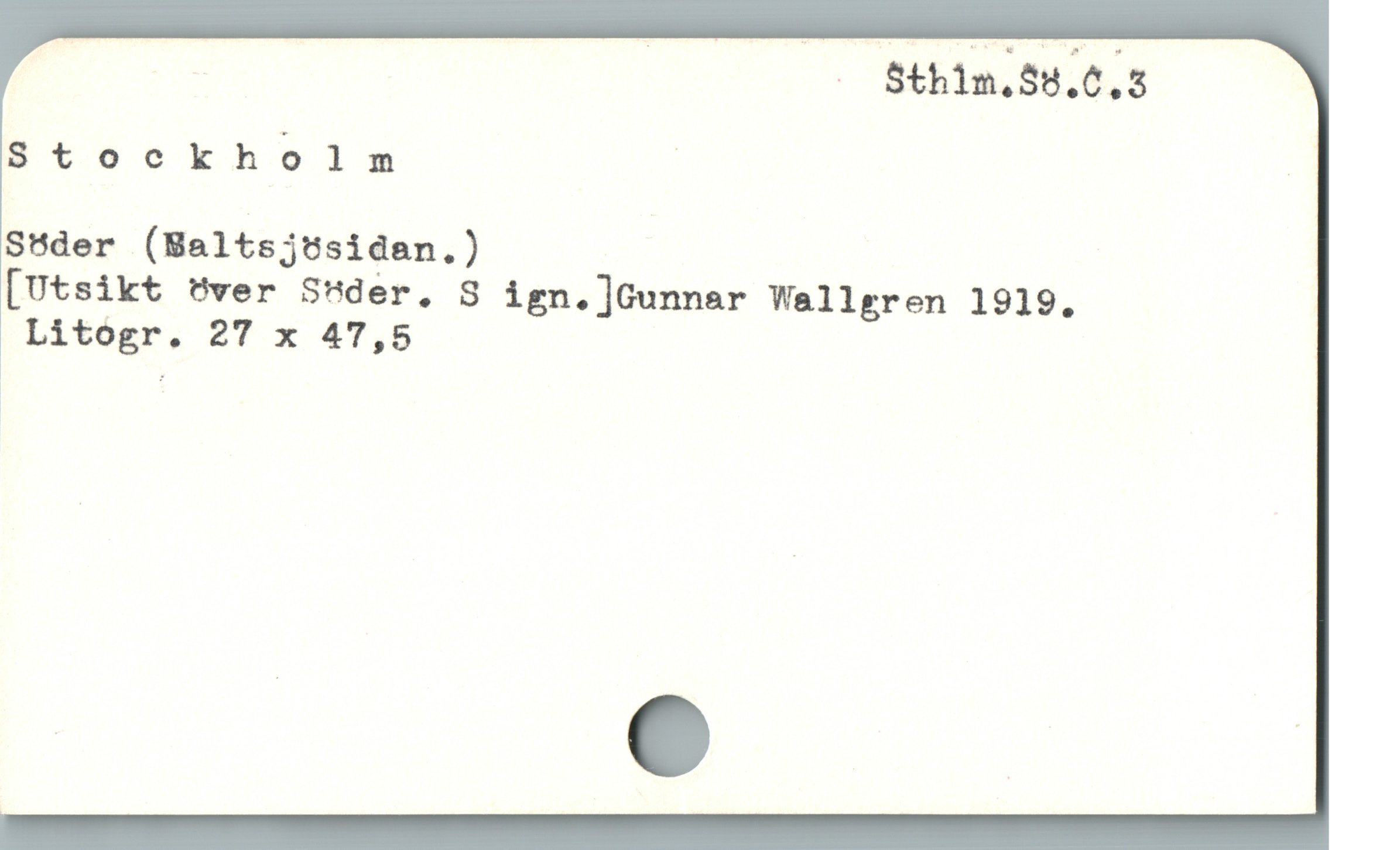  | | — Sthin.$8.6,5
Stockholm : |
Söder (Baltsjösidan.)
[Utsikt över Skder, S ign. ]Gunnar Wallgren 1919.
Litogr. 27 x 47,5
